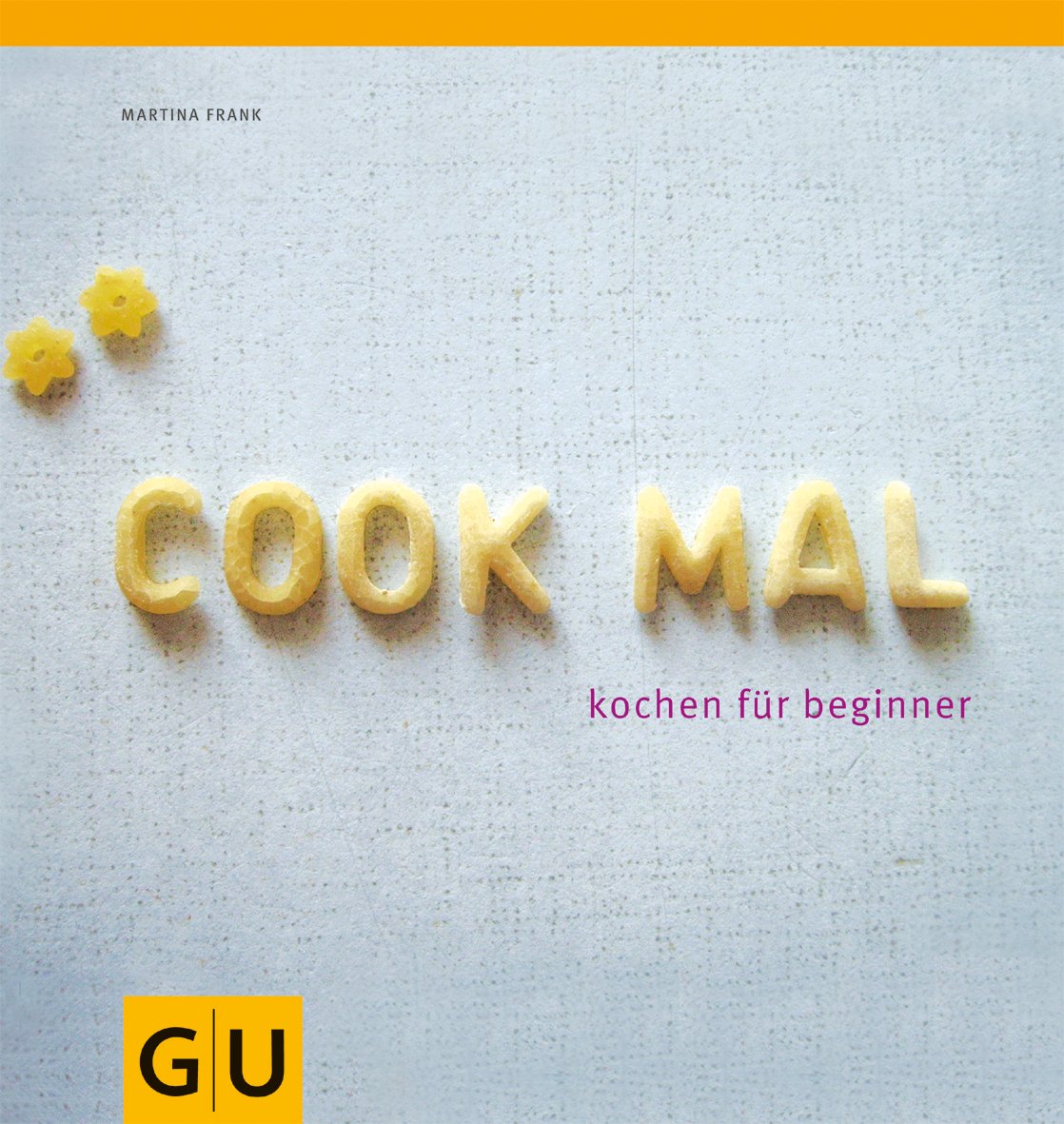 COOK MAL: kochen für beginner (GU Themenkochbuch) Leisure, Home & Garden
