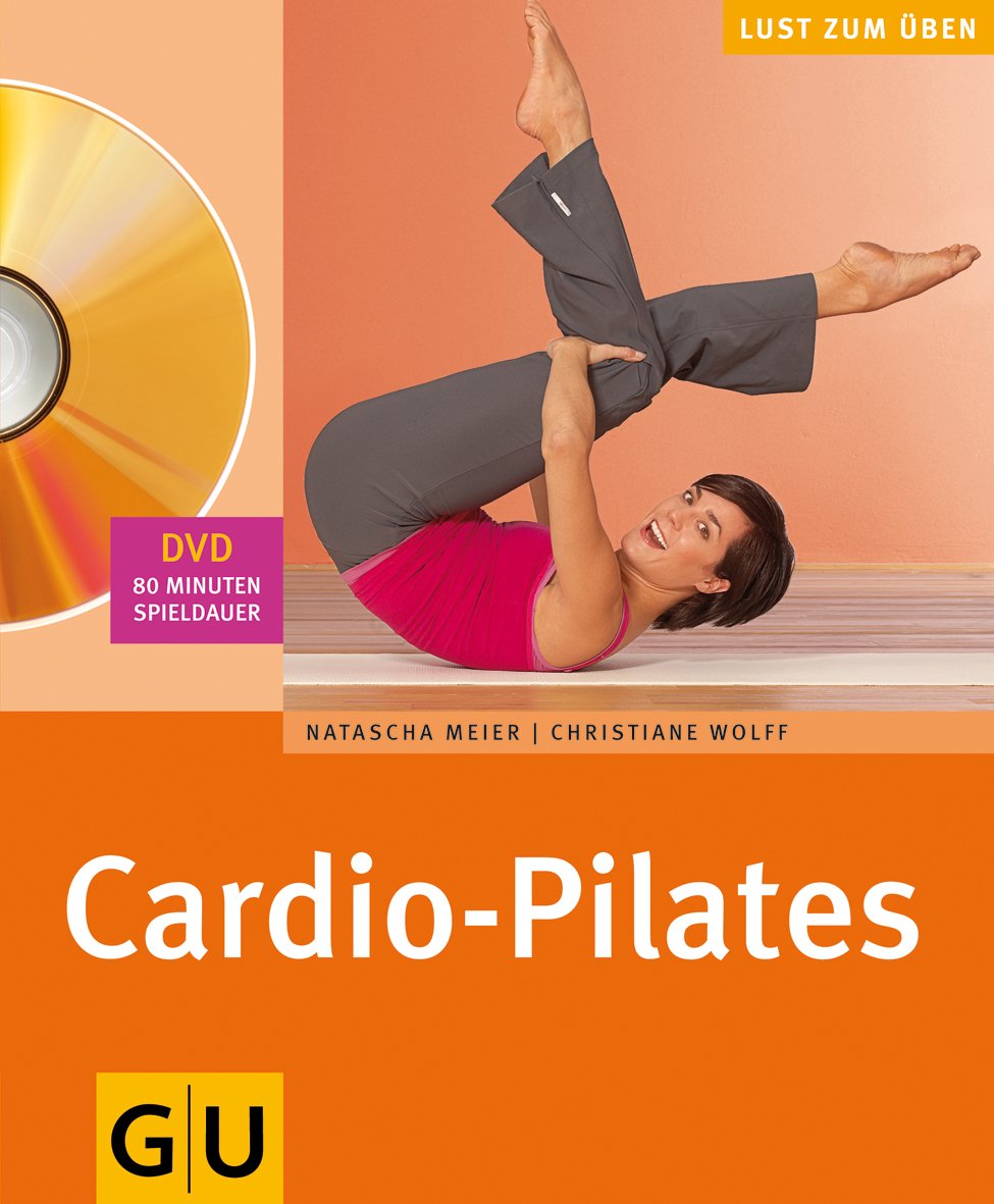 Cardio-Pilates (mit DVD) (GU Multimedia Körper, Geist & Seele) Leisure & Fun
