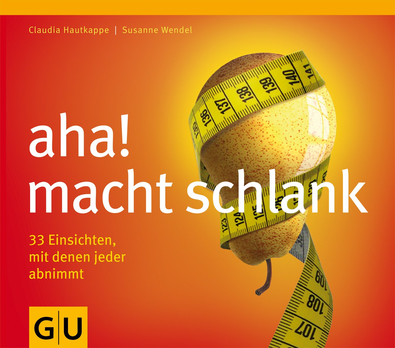 aha! macht schlank: 33 Einsichten, mit denen jeder abnimmt Health, Nutrition & Fitness