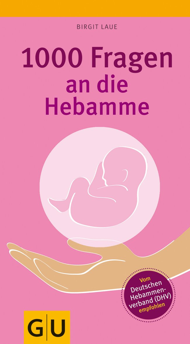 1000 Fragen an die Hebamme Parents & Children Books