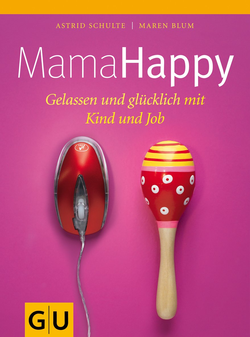 Mama Happy (GU Einzeltitel Partnerschaft & Familie) Parents & Children