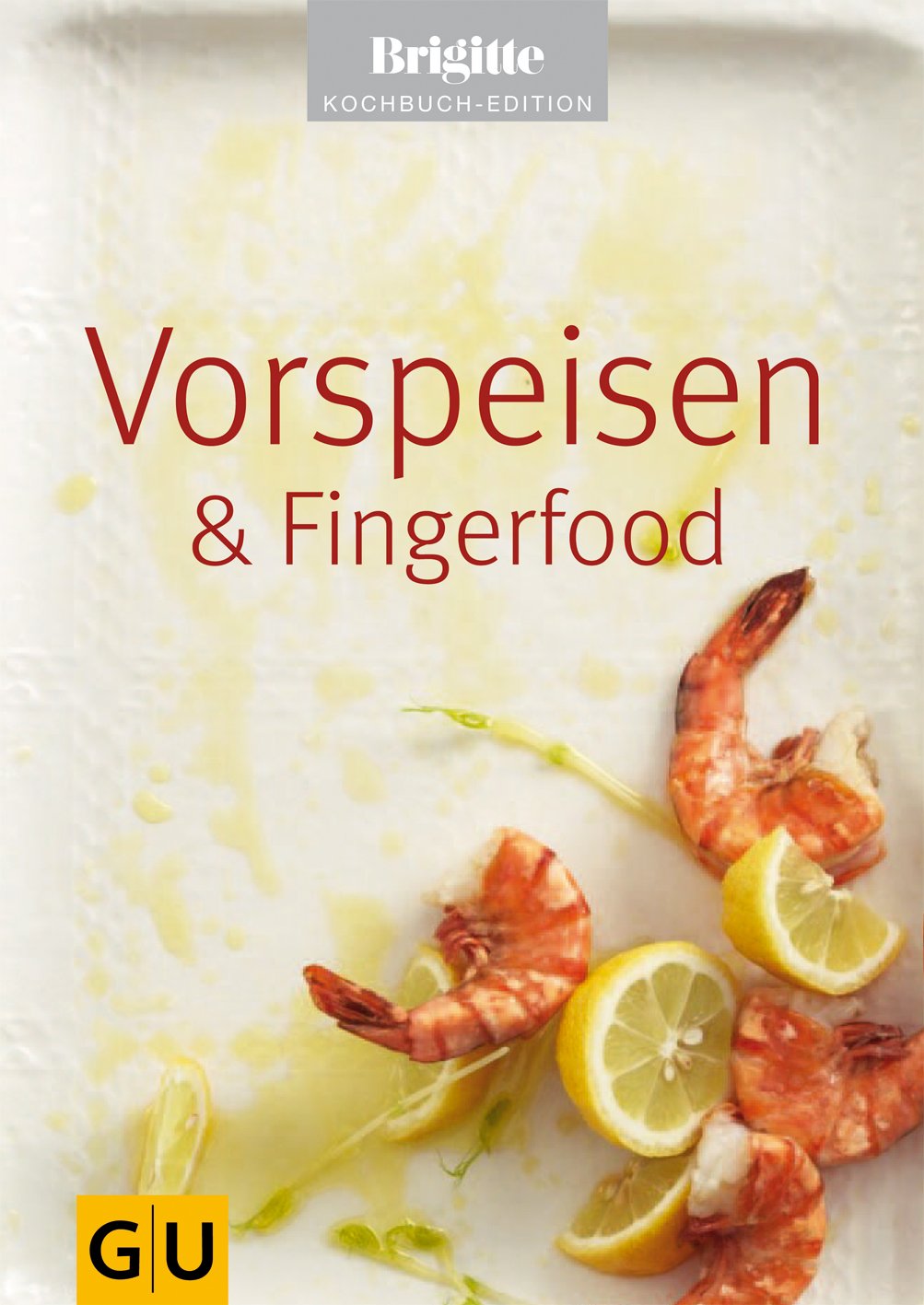 Vorspeisen & Fingerfood (Genießerküche) Leisure, Home & Garden