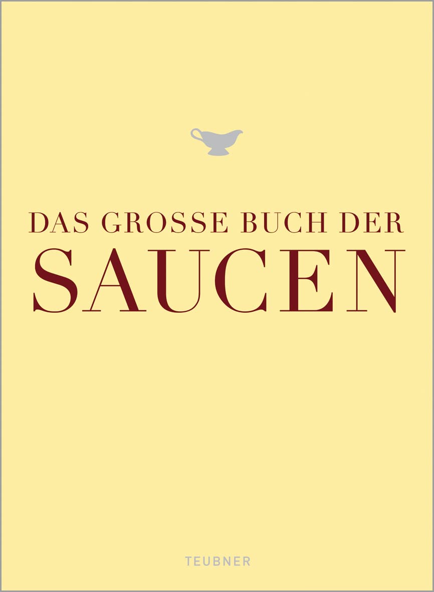 Das große Buch der Saucen Leisure, Home & Garden