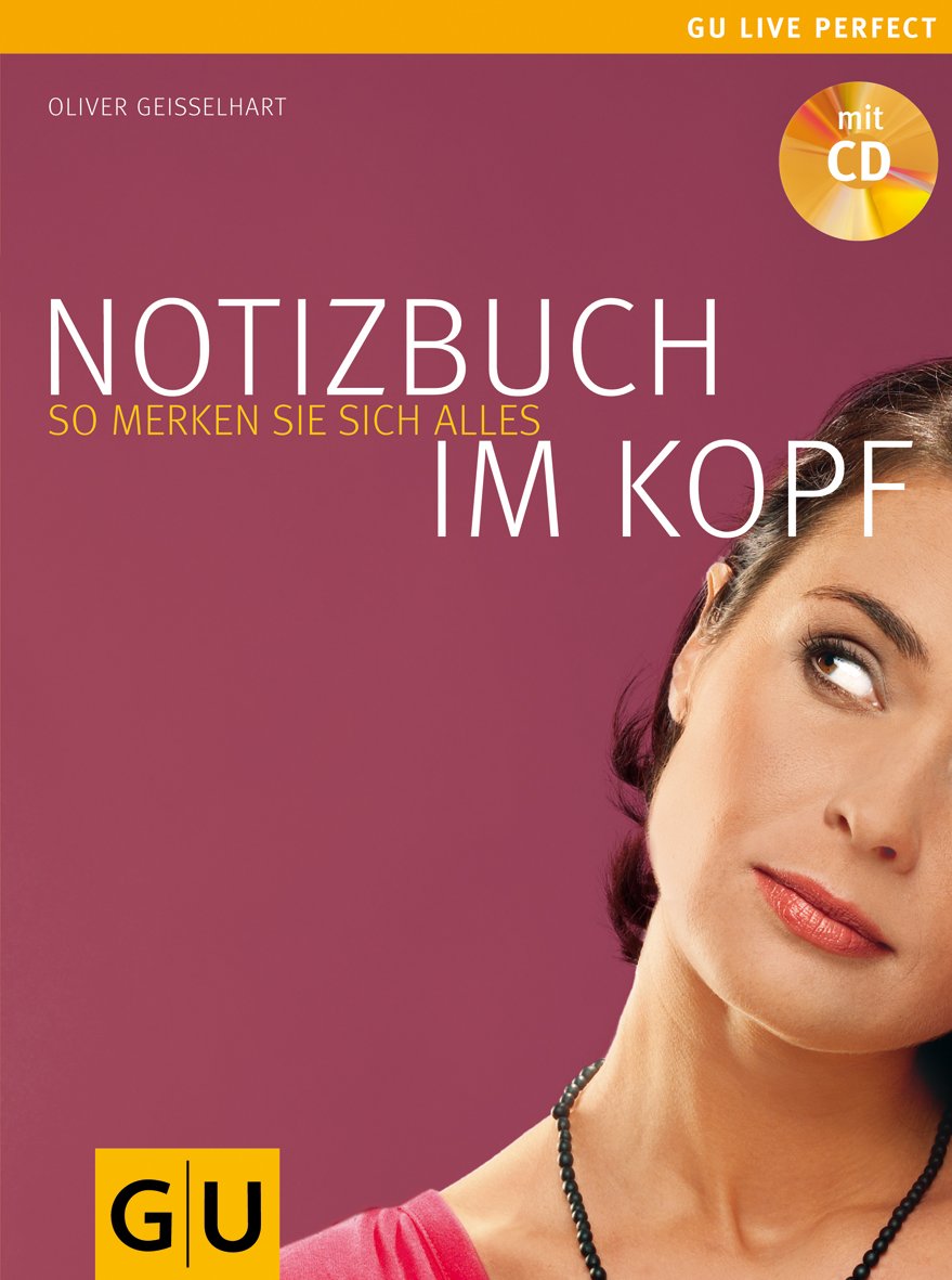 Notizbuch im Kopf: So merken Sie sich alles (GU) Business, Finance & Career