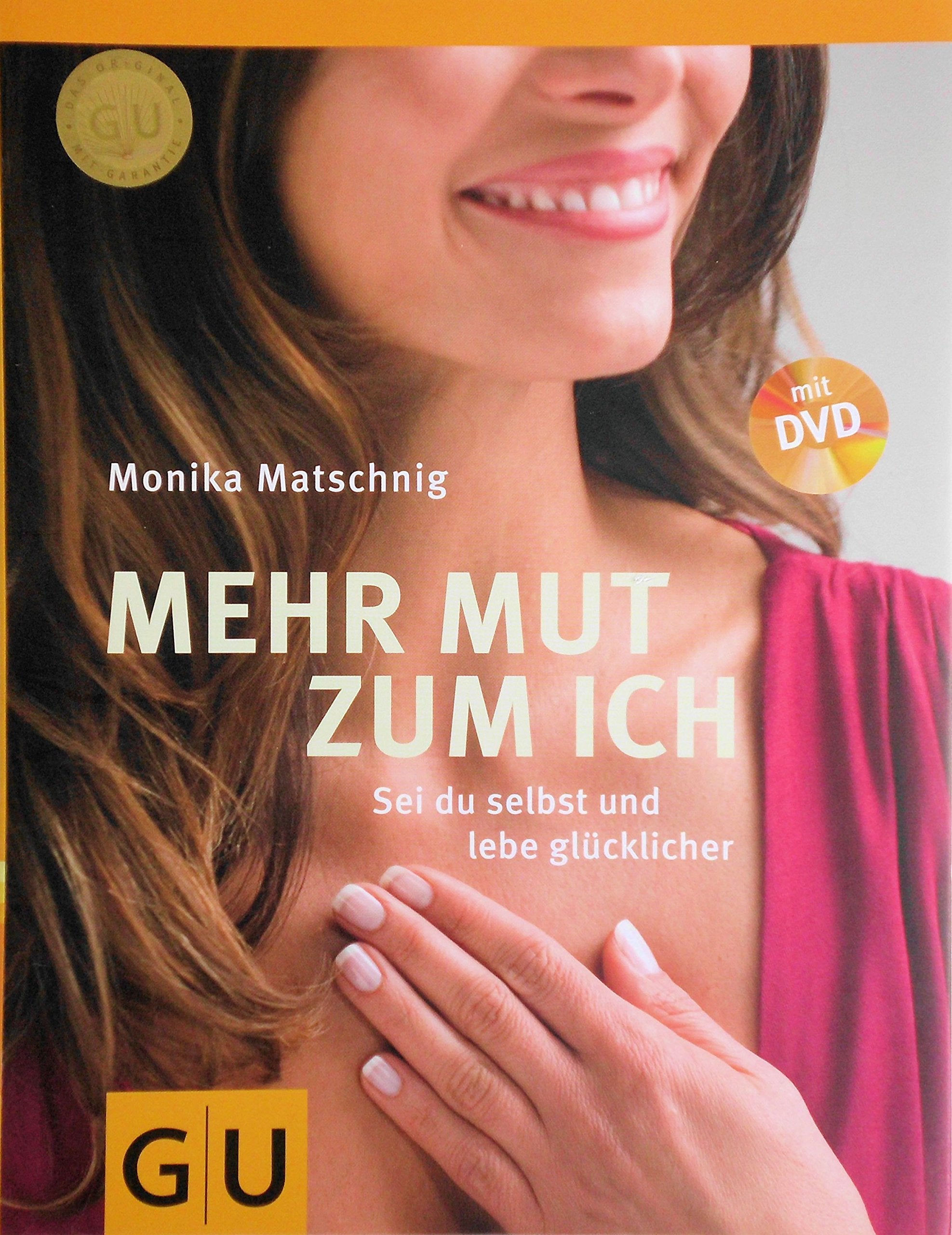 Mehr Mut zum Ich: Sei du selbst und lebe glücklicher Lifestyle