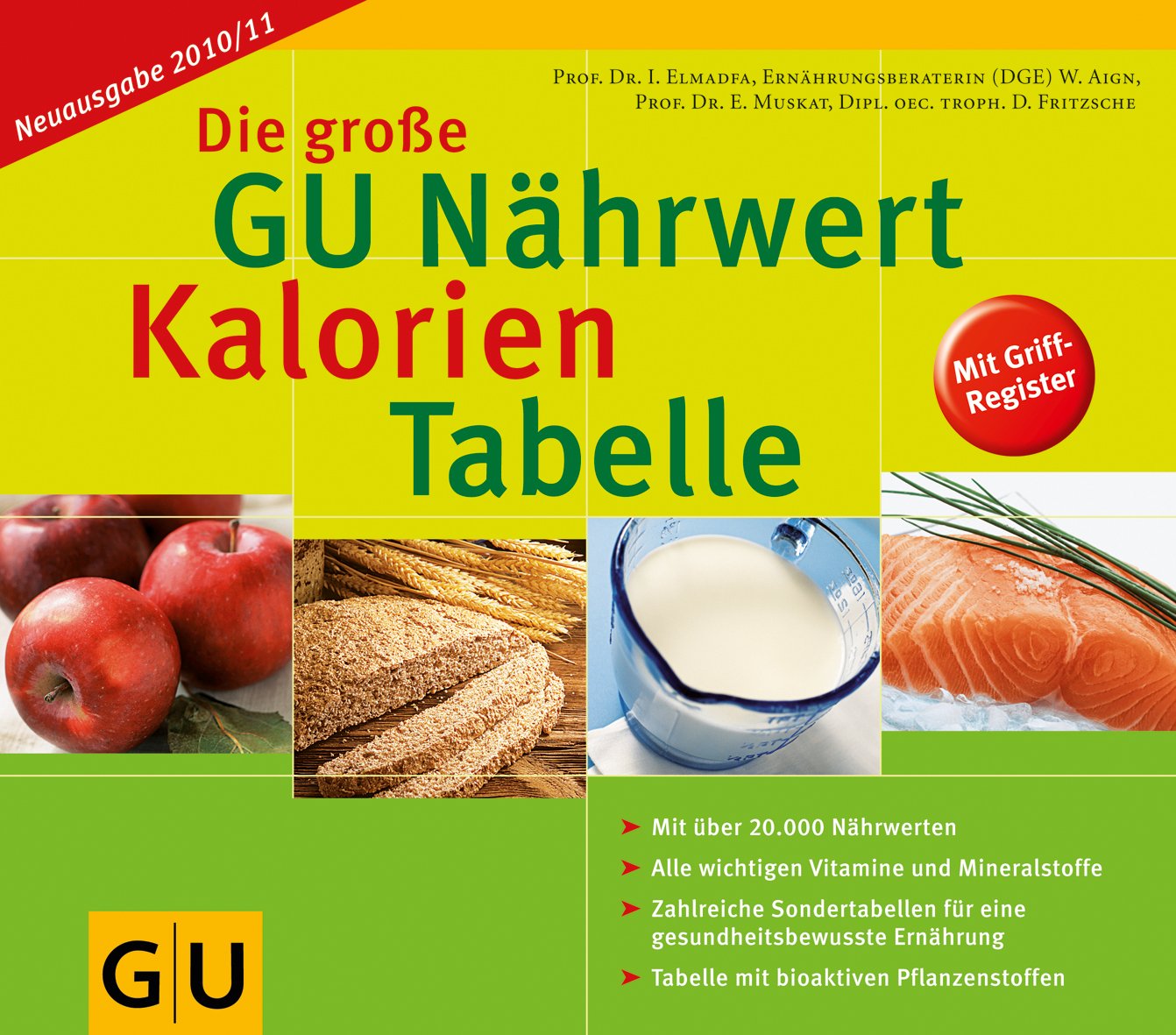 Die große GU Nährwert-Kalorien-Tabelle 2010/2011 Health, Nutrition & Fitness