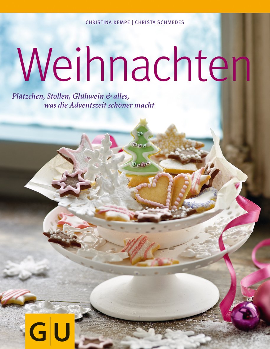 Weihnachten: Plätzchen, Stollen, Glühwein & alles, was die Adventszeit schöner macht (GU Themenkochbuch) Leisure, Home & Garden