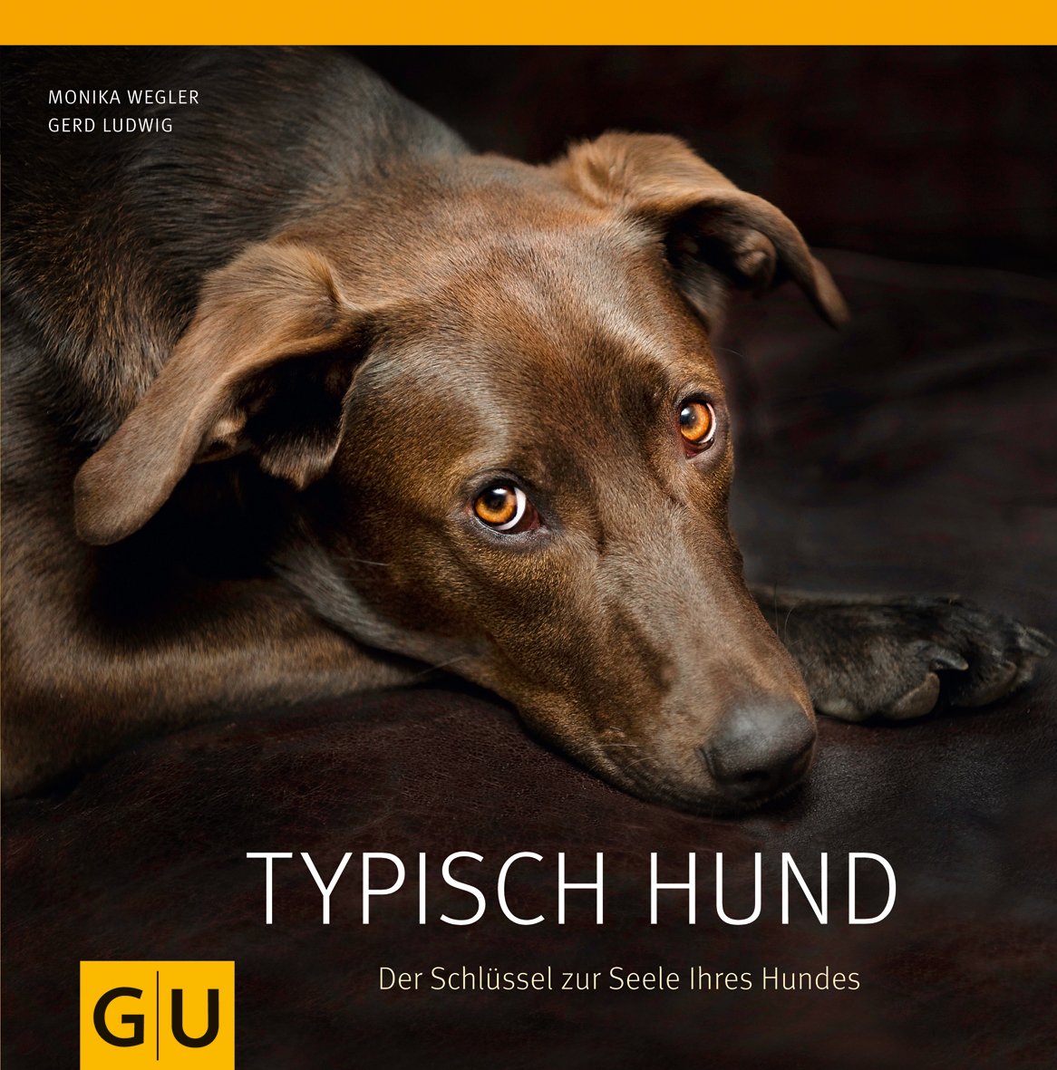Typisch Hund: Der Schlüssel zur Seele Ihres Hundes (GU Tier Spezial) Pets