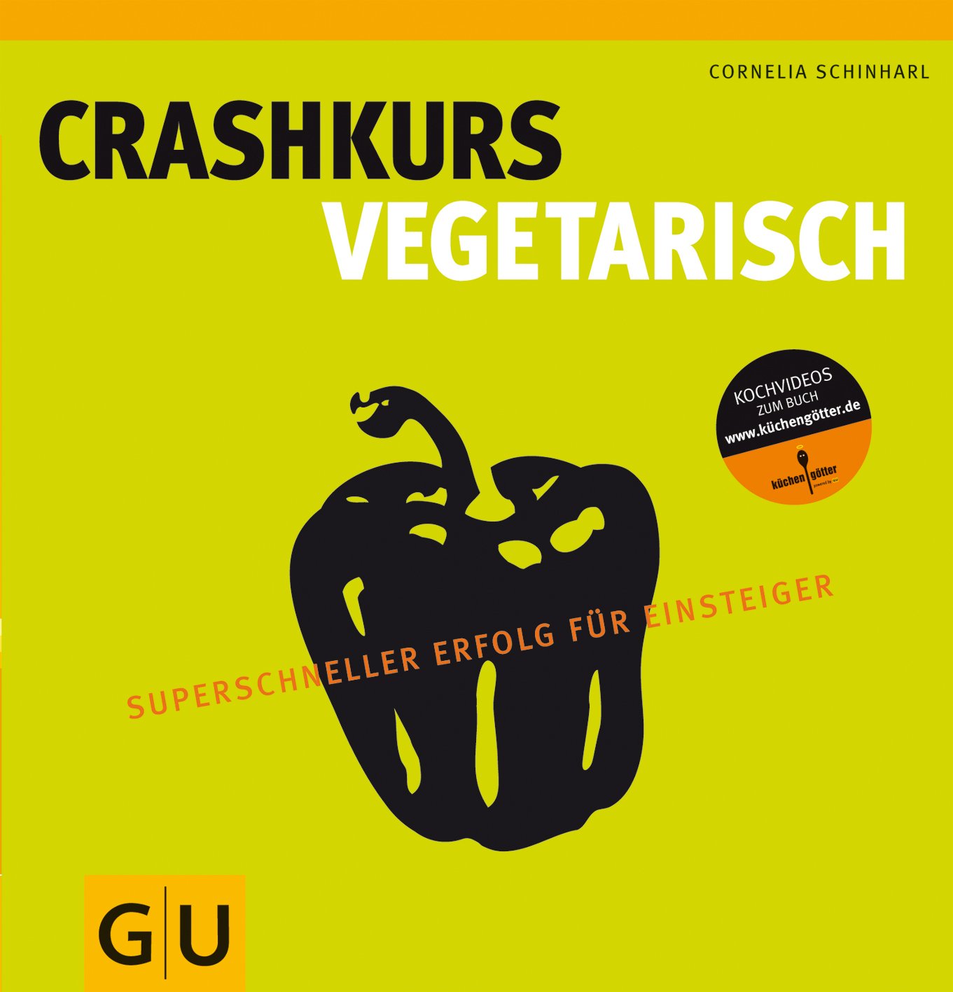 Crashkurs Vegetarisch: Superschneller Erfolg für Einsteiger (GU Autoren-Kochbücher) Leisure, Home & Garden