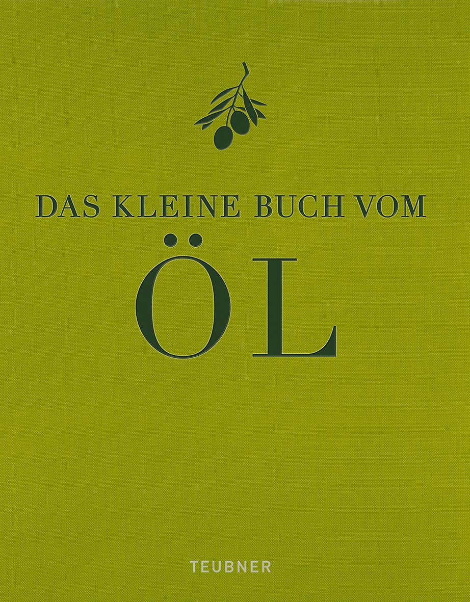 Das kleine Buch vom Öl (Sonstige) Leisure, Home & Garden
