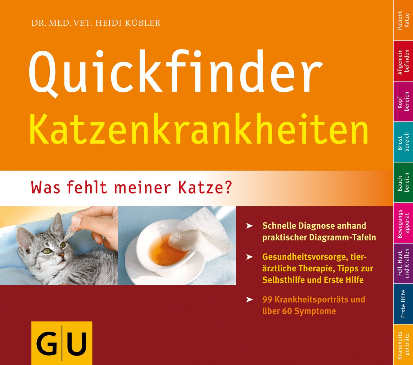 Quickfinder Katzenkrankheiten: Was fehlt meiner Katze? Schnelle Diagnose anhand praktischer Diagramm-Tafeln. (Hunde & Katzen) Pets