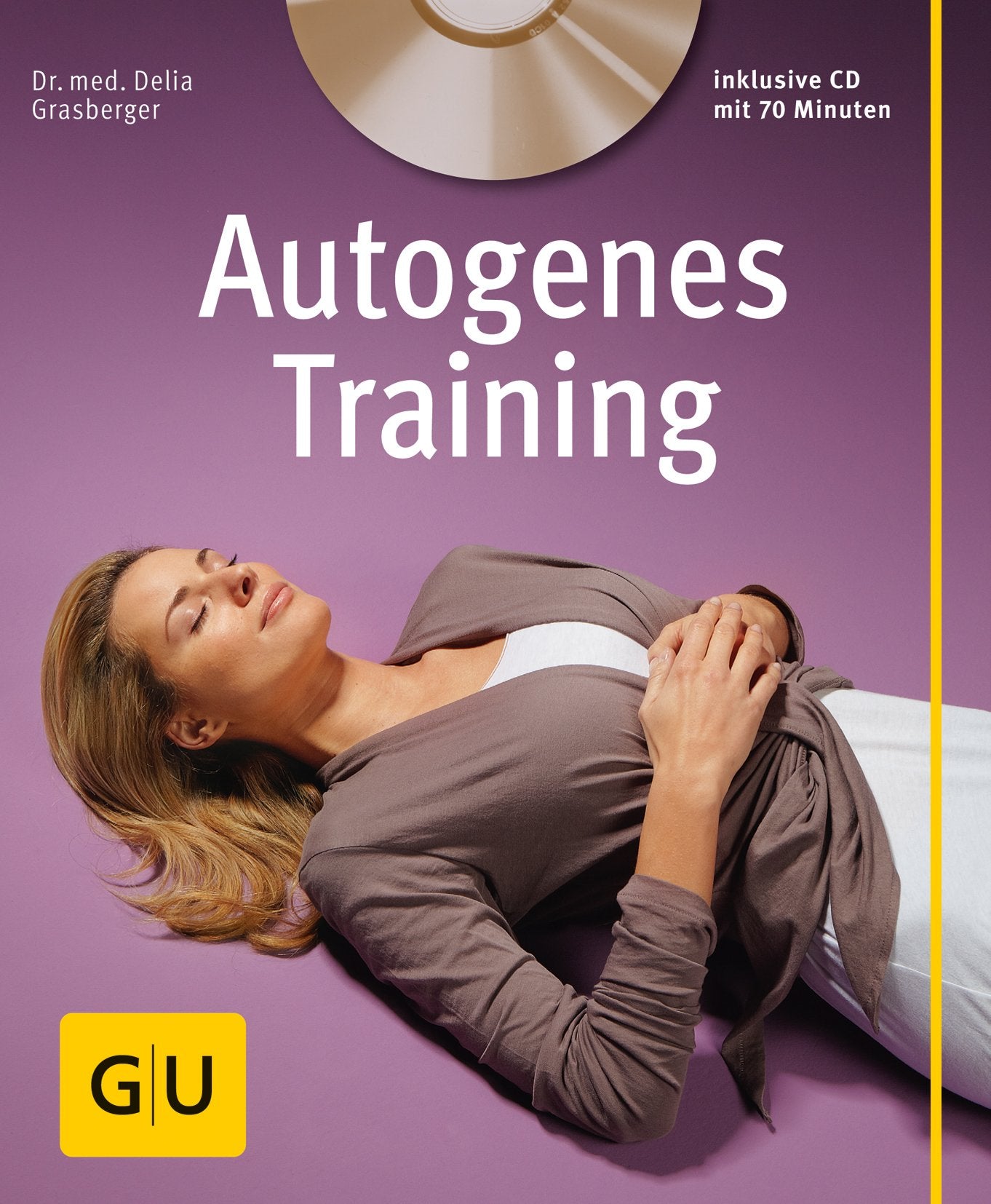 Autogenes Training (mit CD) (GU Entspannung) Medicine