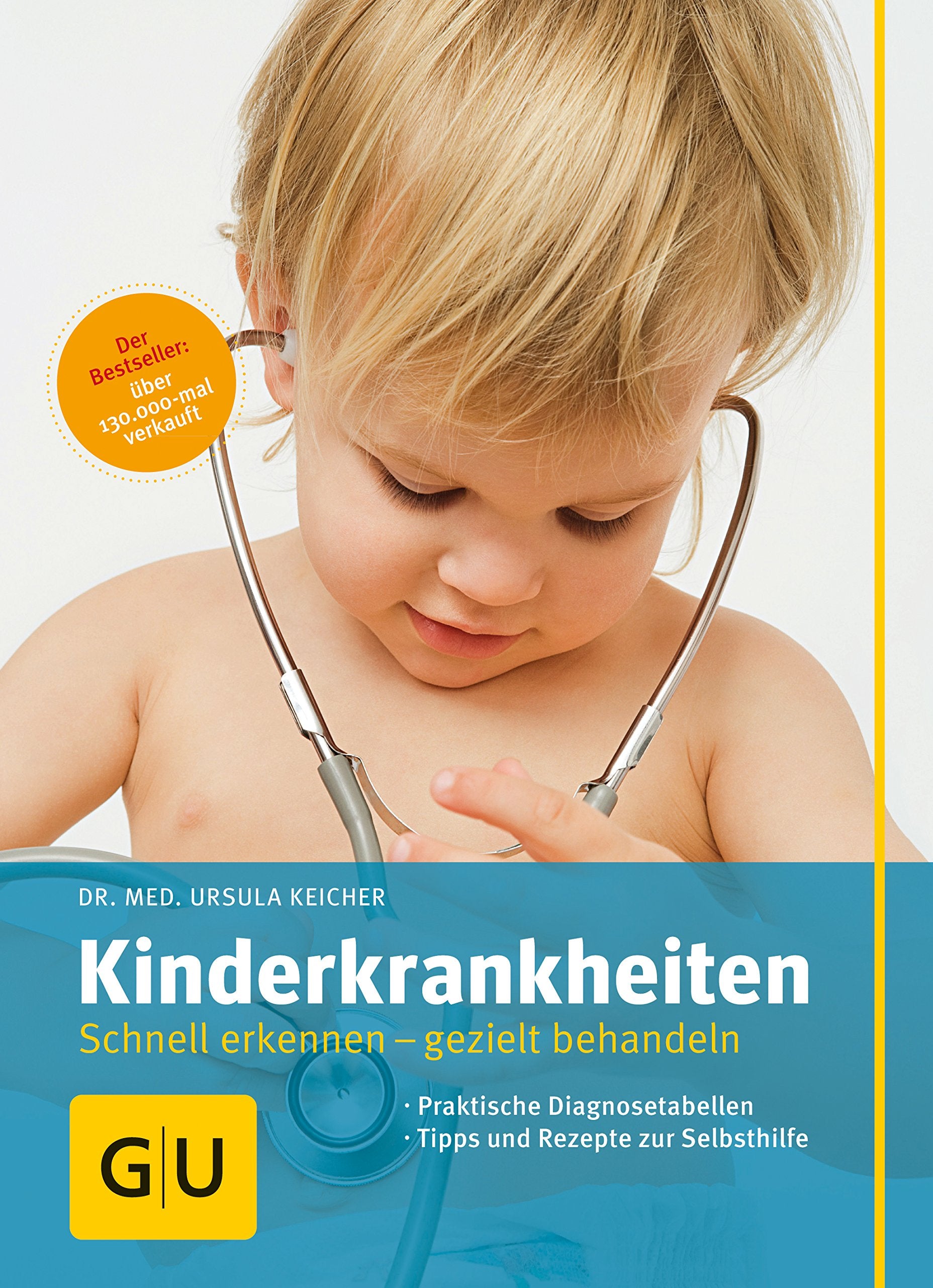 Kinderkrankheiten: Schnell erkennen – gezielt behandeln (GU Alles was wichtig ist) Parents & Children