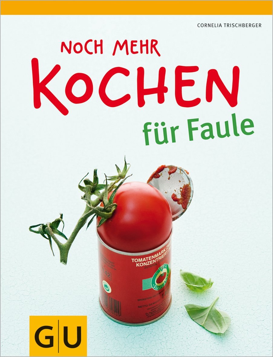 Noch mehr Kochen für Faule (GU Themenkochbuch) Leisure, Home & Garden