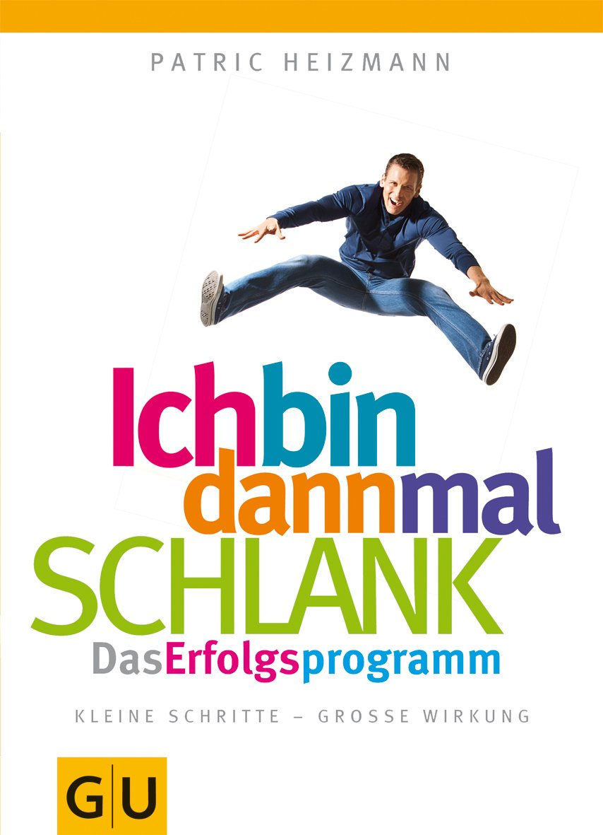 Ich bin dann mal schlank: das Erfolgsprogramm Leisure, Home & Garden Books