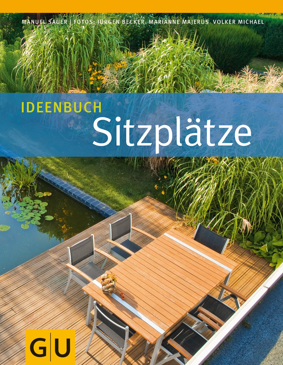 Ideenbuch Sitzplätze (GU Garten Extra) Garden & Plants Books
