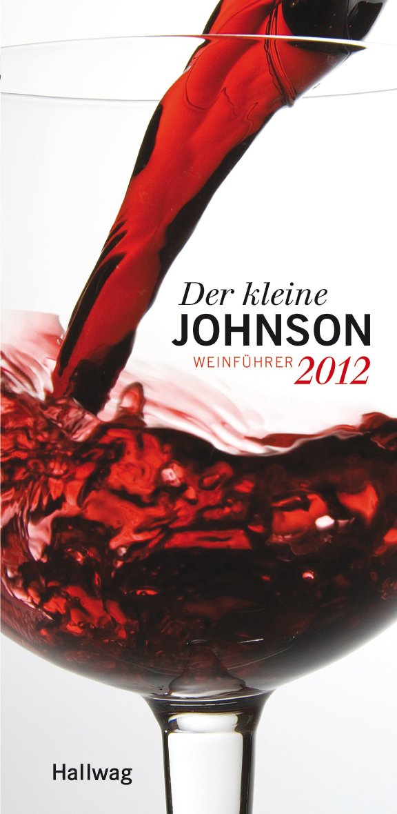 Der kleine Johnson 2012: Weinführer (Hallwag Die Taschenführer) Leisure, Home & Garden