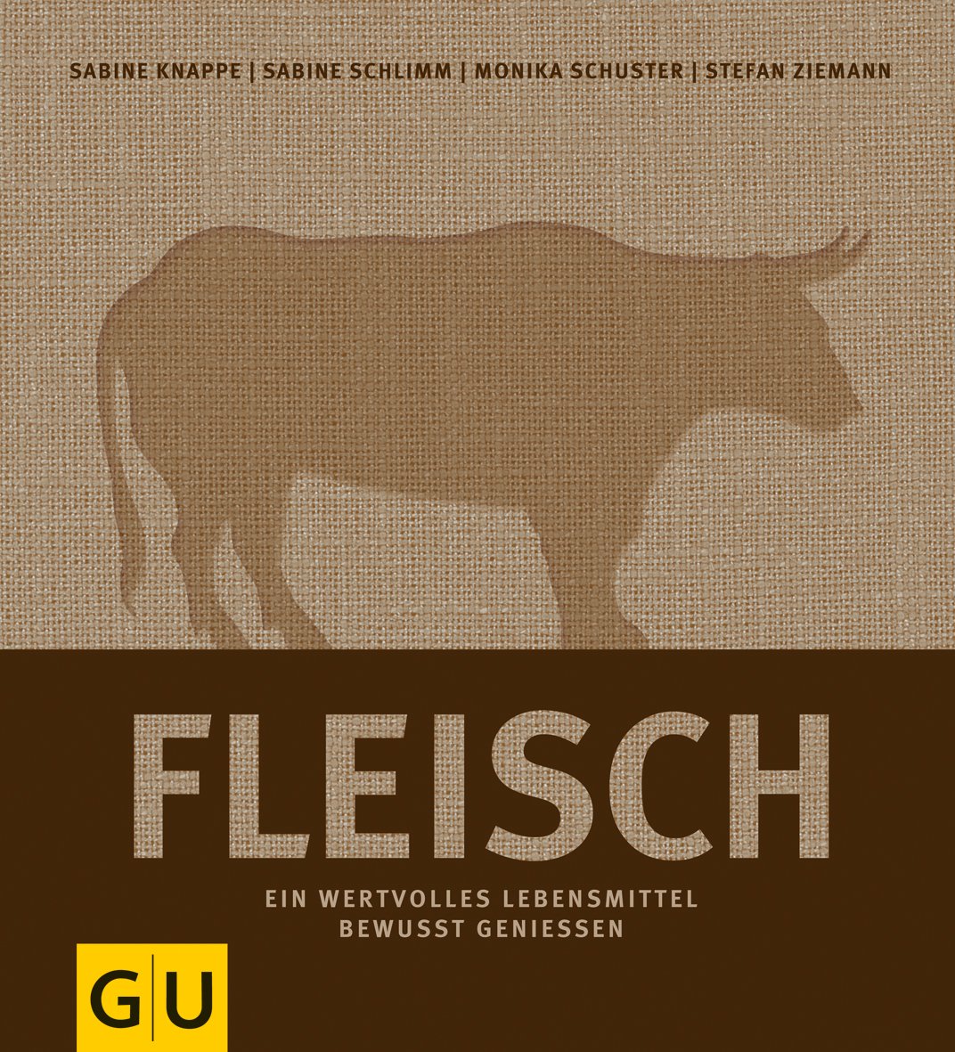 Fleisch: Ein wertvolles Lebensmittel bewusst genießen (GU Themenkochbuch) Cooking & Enjoying Books