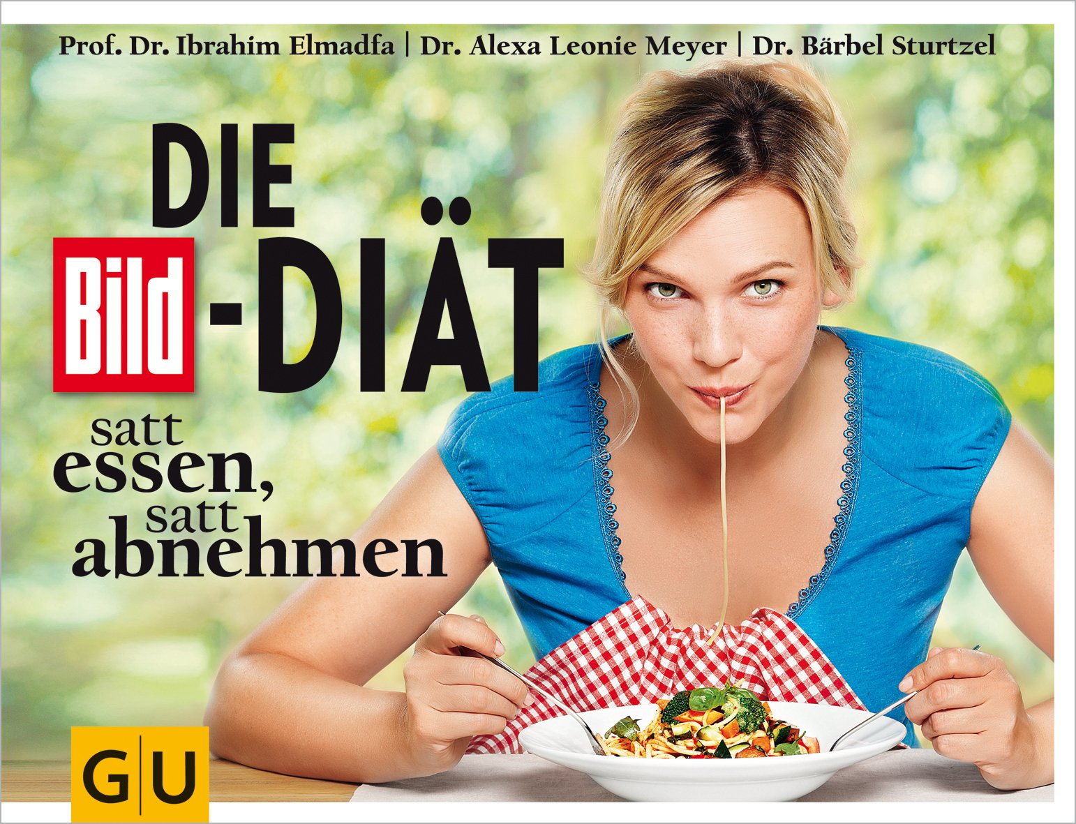 Die BILD-Diät: Satt essen, satt abnehmen Health, Nutrition & Fitness