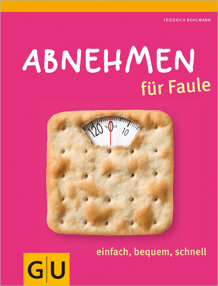Abnehmen für Faule: einfach, bequem, schnell (GU Diät&Gesundheit) Leisure, Home & Garden