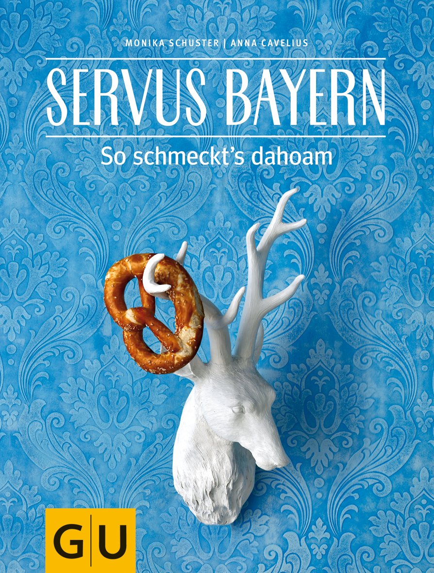 Servus Bayern: So schmeckt´s dahoam (GU Länderküche) Leisure, Home & Garden