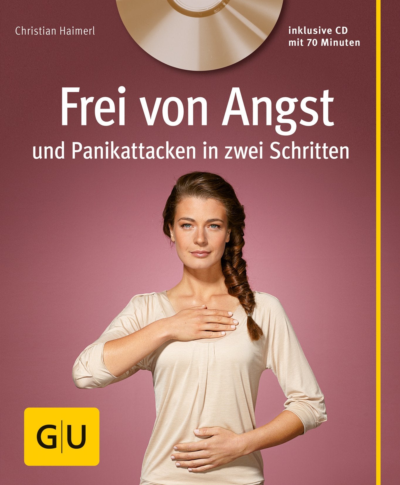 Frei von Angst und Panikattacken in zwei Schritten (mit CD) (GU Multimedia Körper, Geist & Seele) Health, Nutrition & Fitness