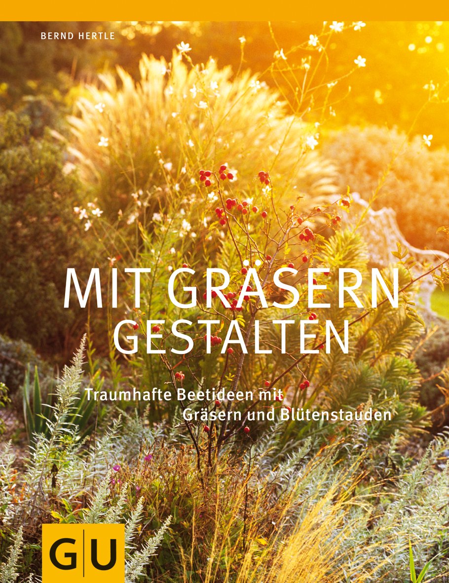 Mit Gräsern gestalten Garden & Plants