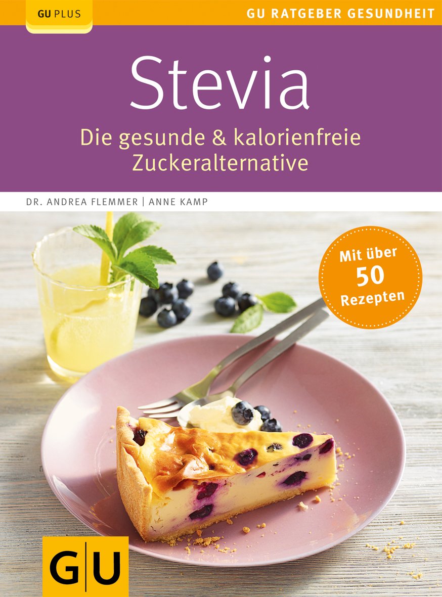 Stevia: Die gesunde & kalorienfreie Zuckeralternative Health, Nutrition & Fitness