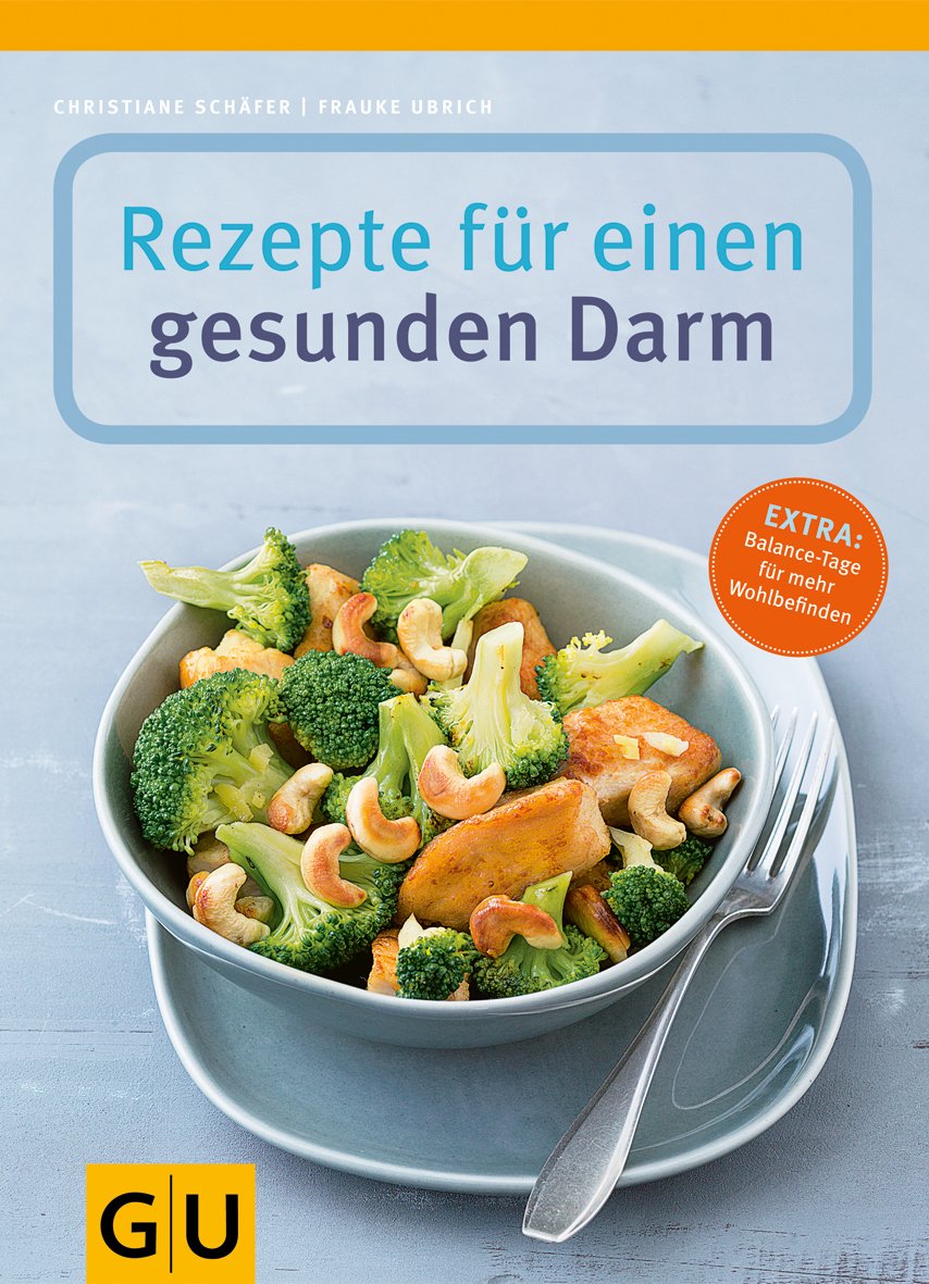 Rezepte für einen gesunden Darm: Extra: Balance-Tage für mehr Wohlbefinden (GU Genussvoll essen) Leisure, Home & Garden