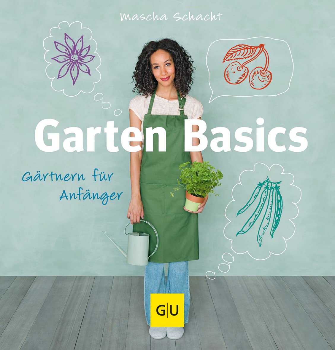 Garten Basics - Gärtnern für Anfänger Garden & Plants