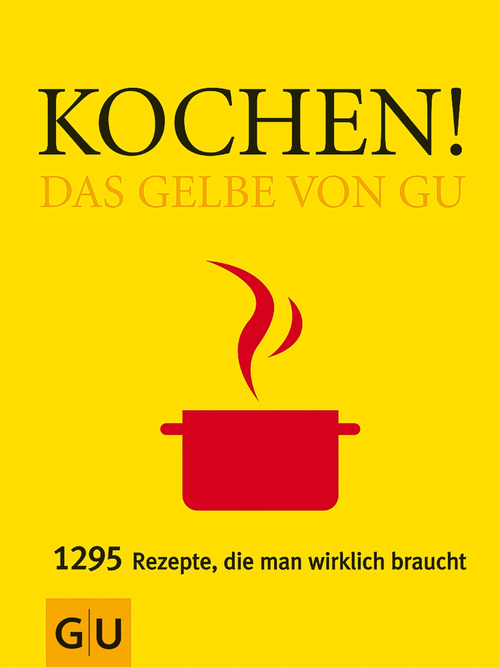Kochen! Das Gelbe von GU (GU Grundkochbücher) Books