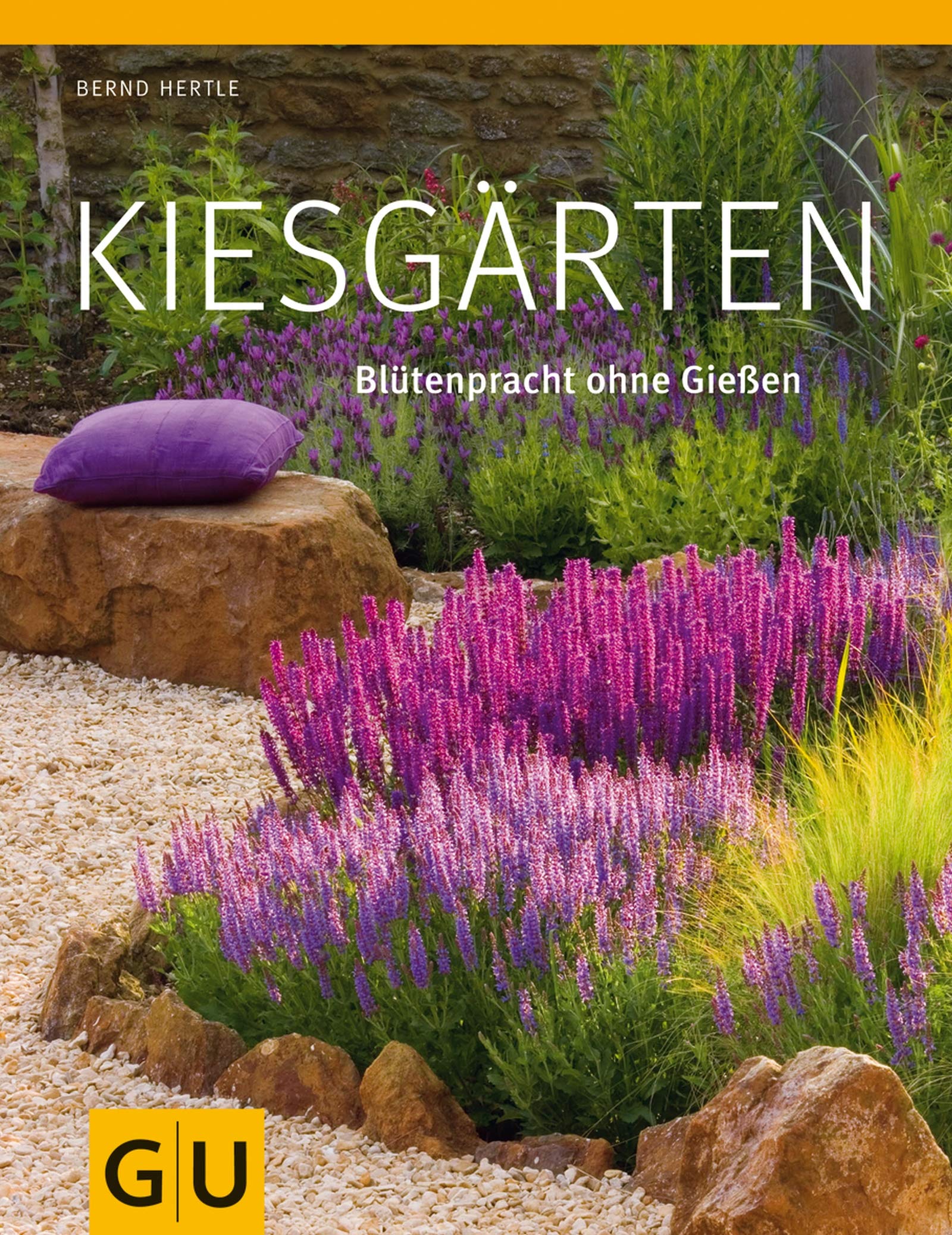 Kiesgärten: Blütenpracht ohne Gießen (GU Ratgeber Gartengestaltung) Books