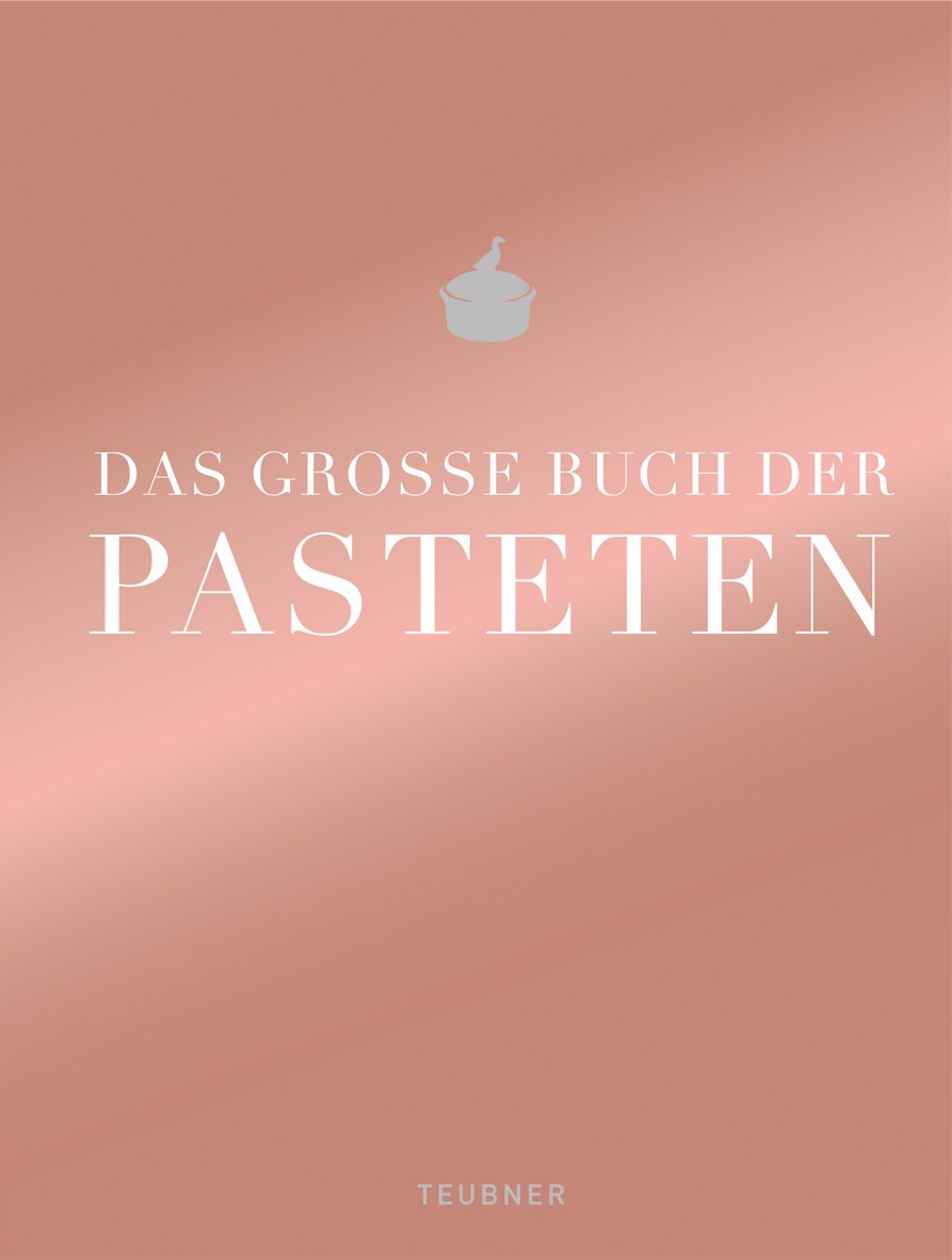 Das große Buch der Pasteten Leisure, Home & Garden