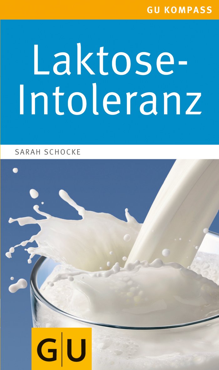 Laktose-Intoleranz (GU Kompass Gesundheit) Books