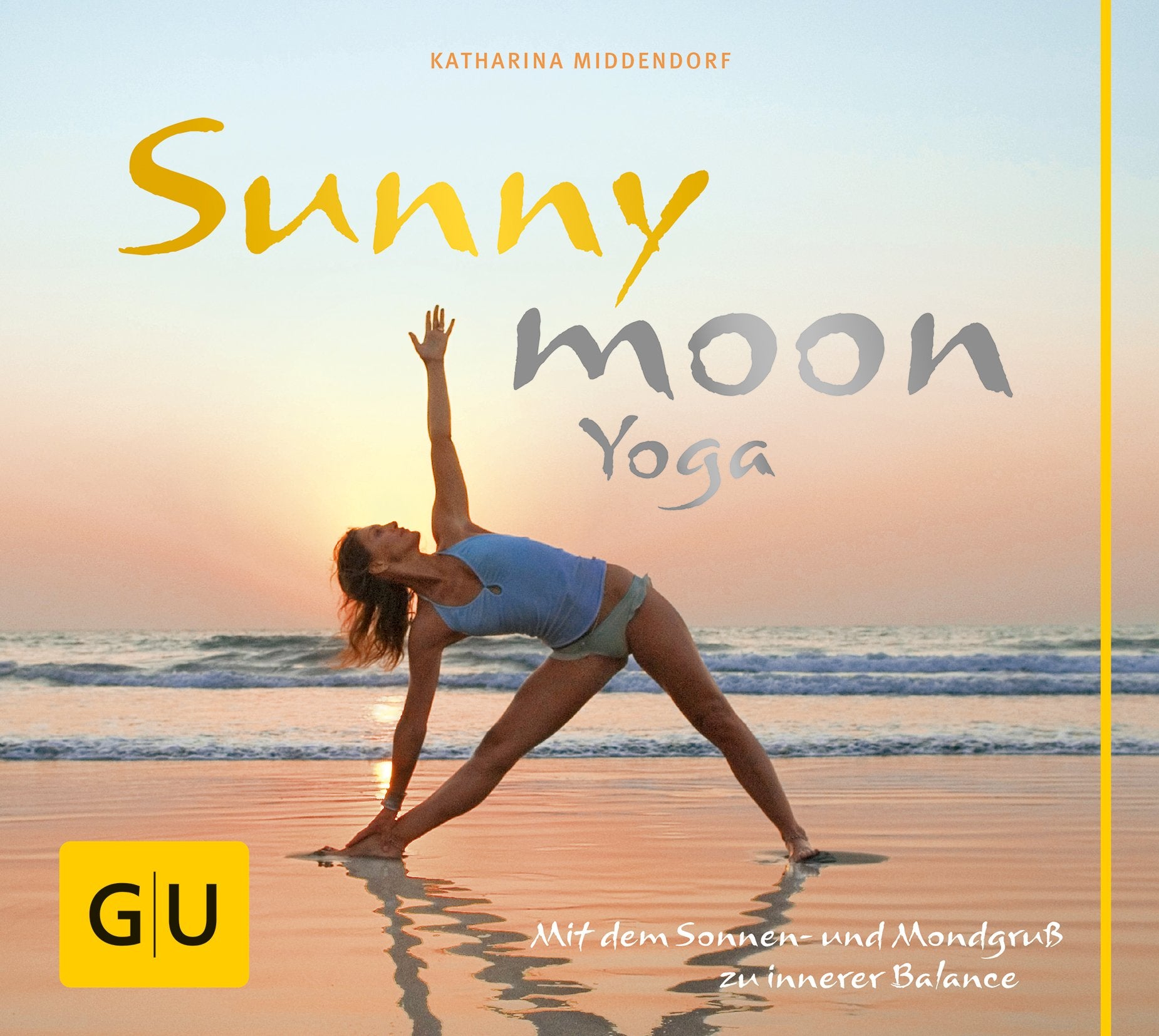 Sunnymoon-Yoga: Mit Sonnen- und Mondgruß zu innerer Balance Leisure & Fun