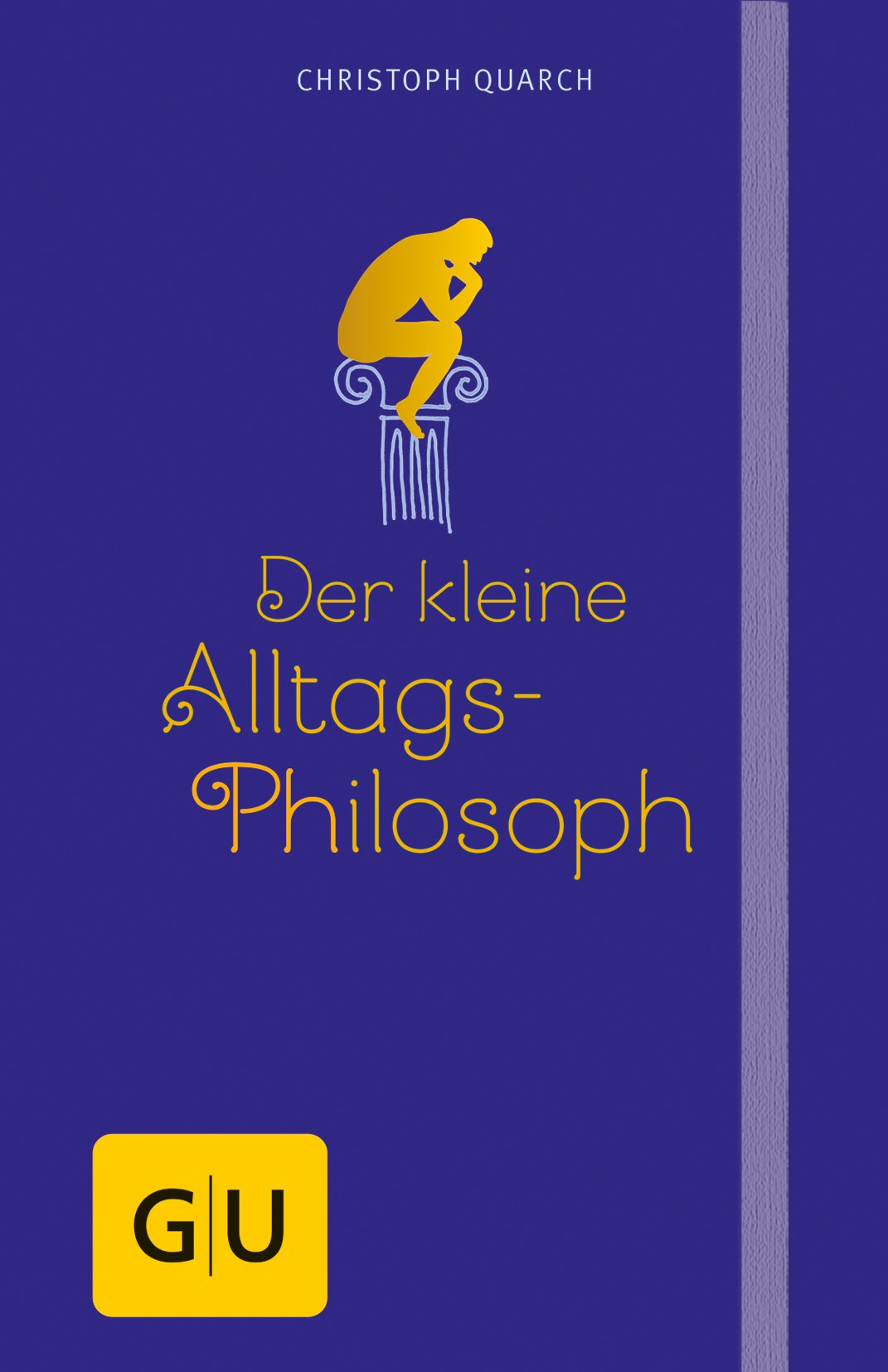 Der kleine Alltagsphilosoph Philosophy
