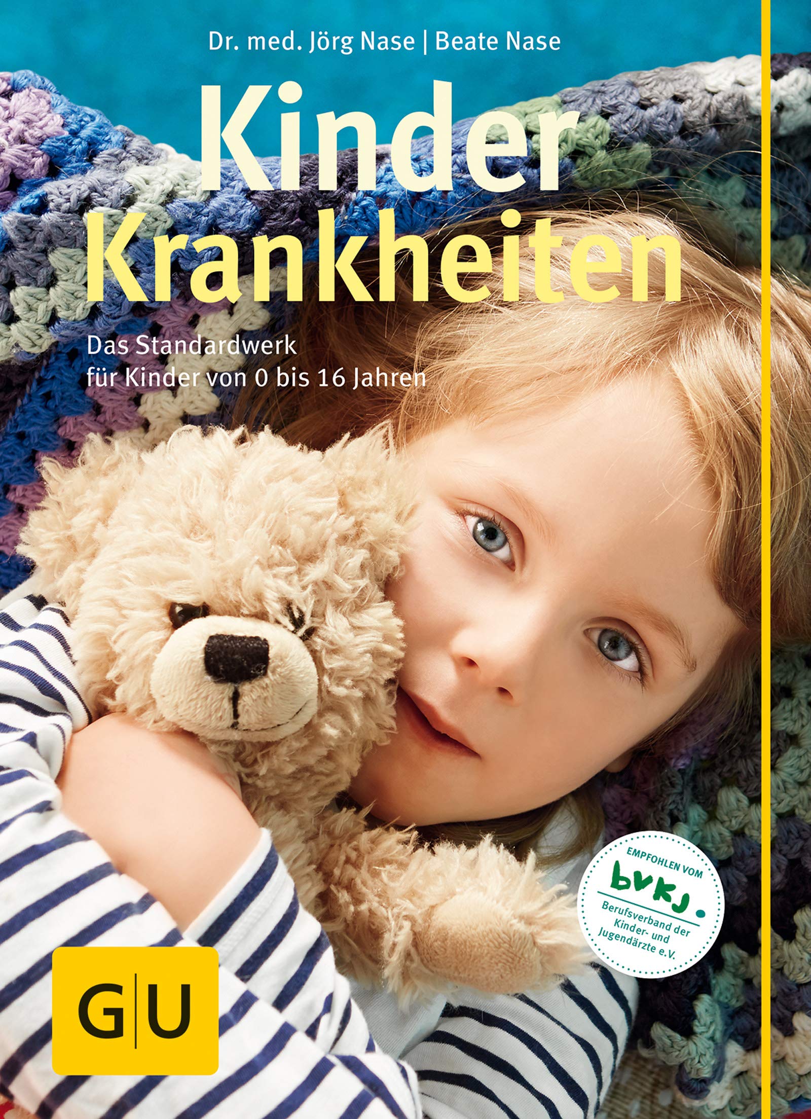 Kinderkrankheiten: Das Standardwerk für Kinder von 0 bis 16 Jahren (GU Große Ratgeber Kinder) Books