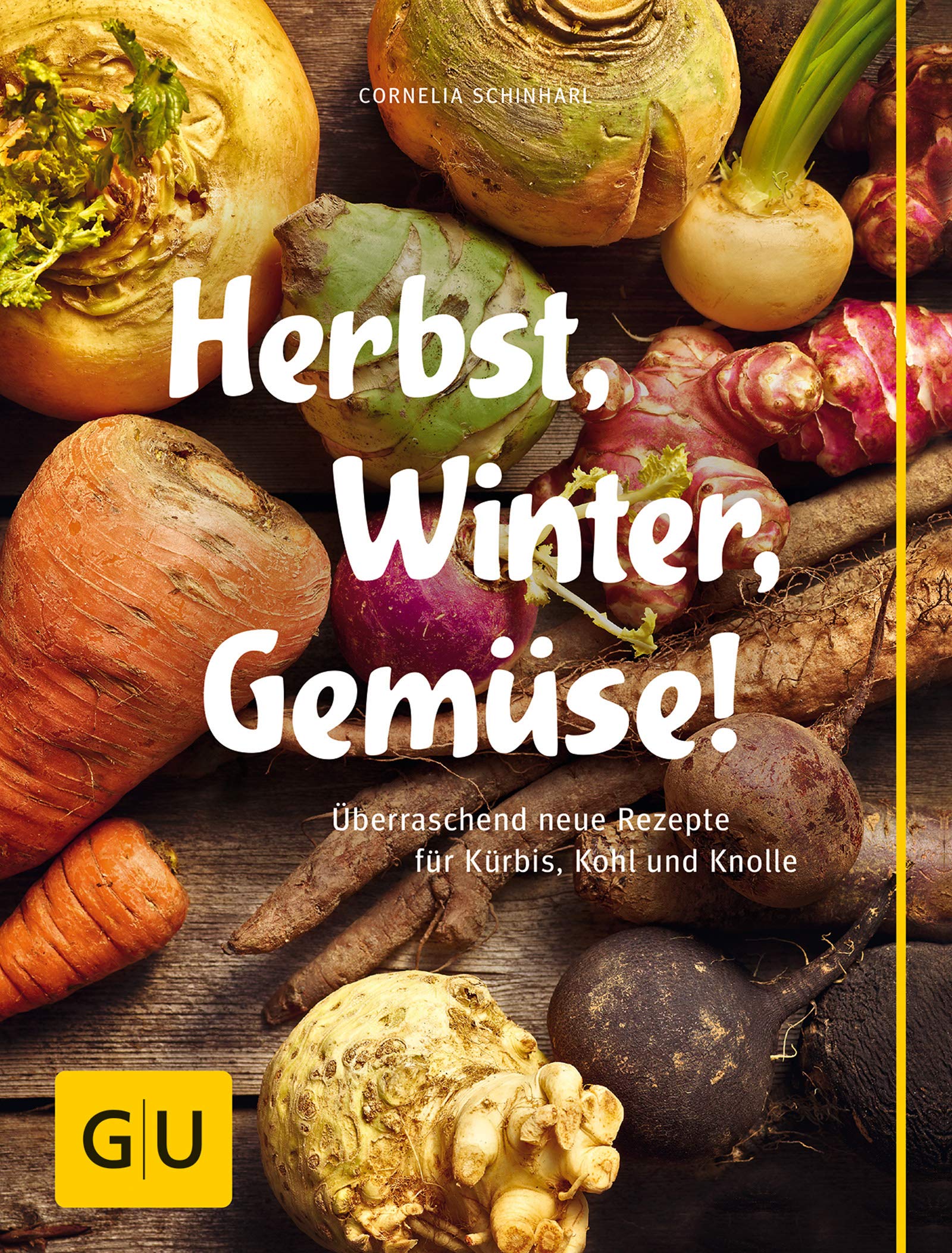 Herbst, Winter, Gemüse!: Überraschend neue Rezepte für Kürbis, Kohl und Knolle (GU Themenkochbuch) Books