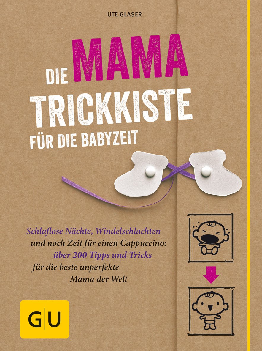 Die Mama-Trickkiste für die Babyzeit Parents & Children