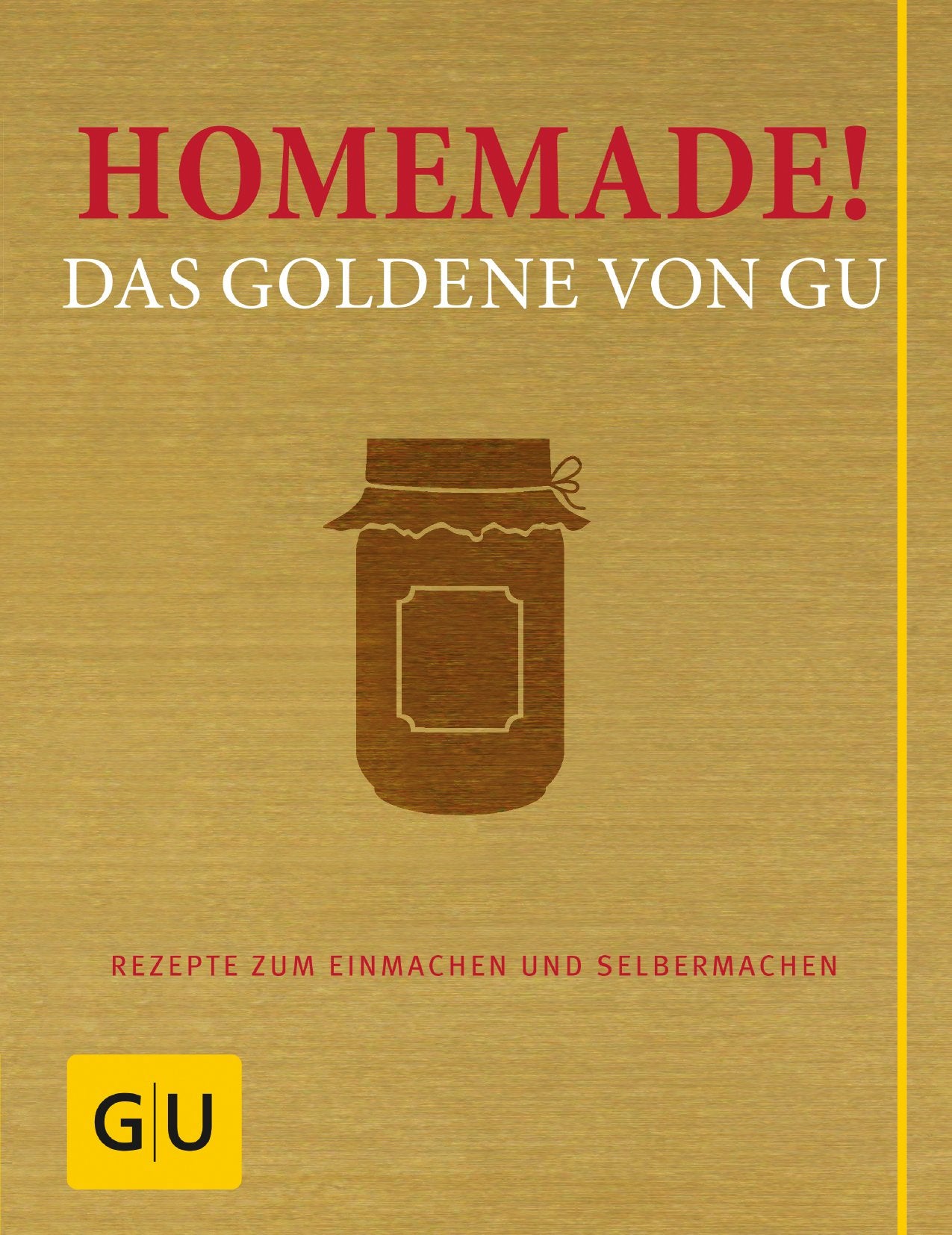 Homemade! Das Goldene von GU Leisure, Home & Garden