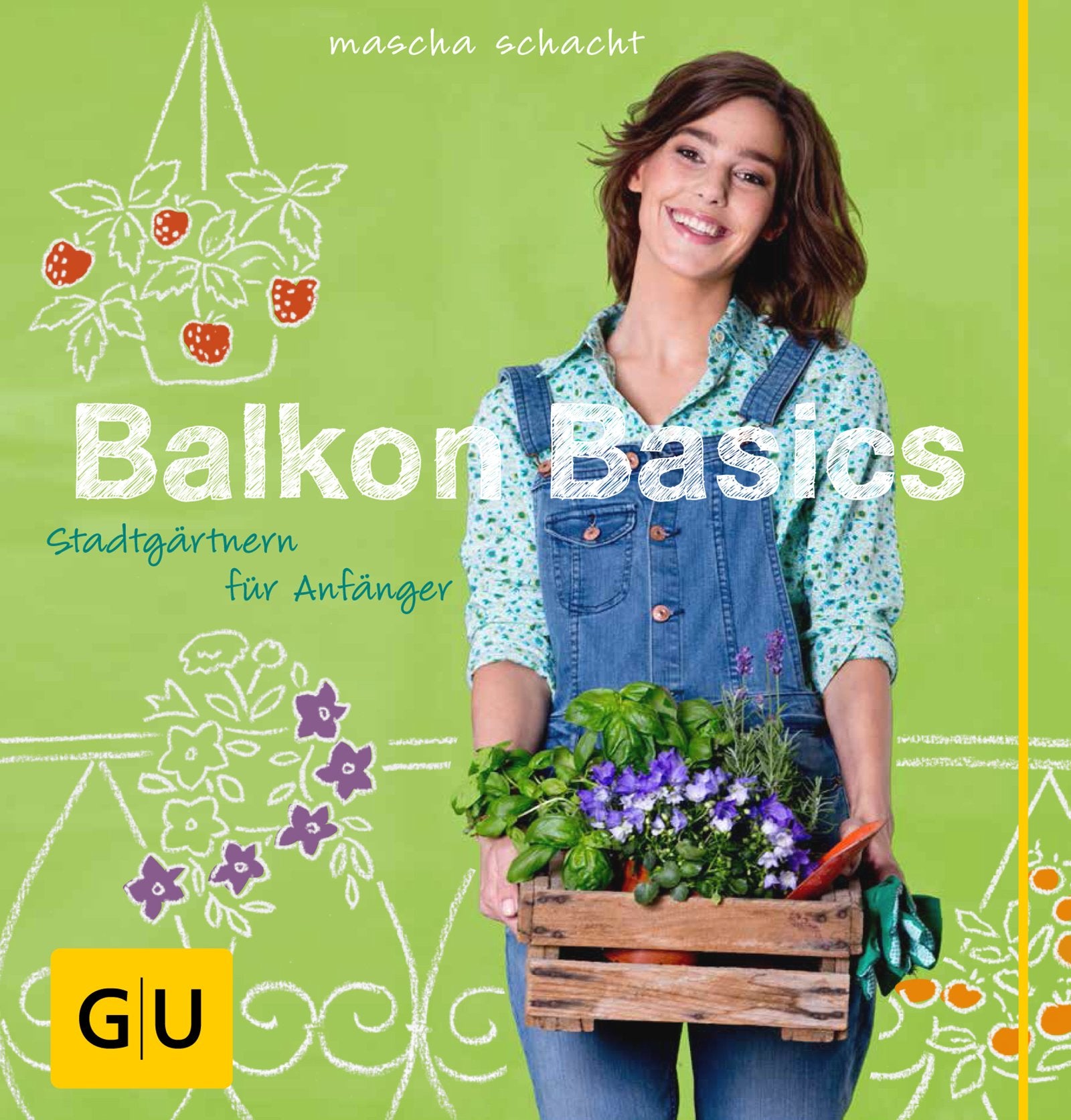 Balkon Basics: Stadtgärtnern für Anfänger (GU Garten Extra) Books