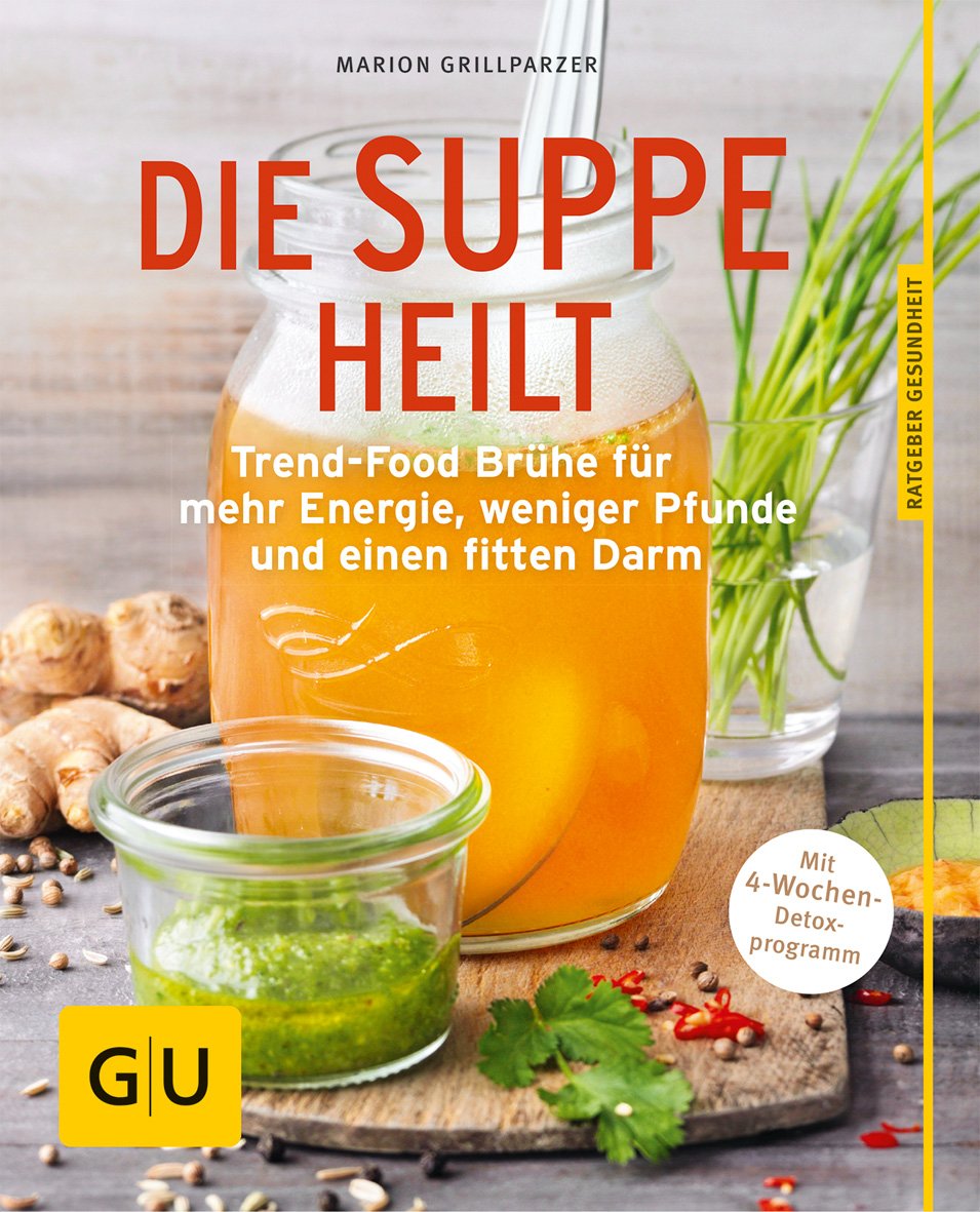 Die Suppe heilt Leisure, Home & Garden Books