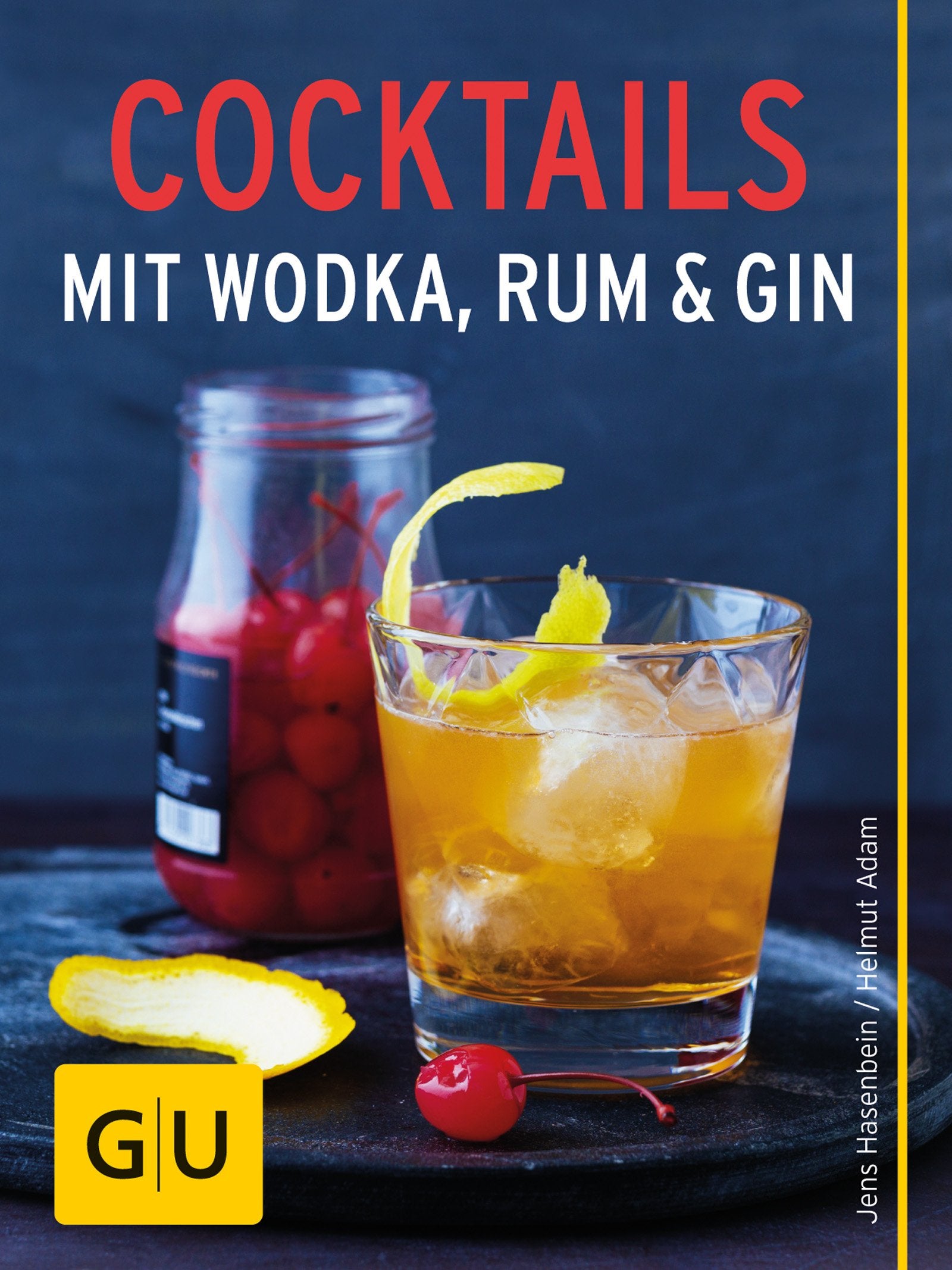 Cocktails mit Wodka, Rum und Gin: 15 Lieblingsgetränke zum Selbermixen (GU KüchenRatgeber) Books