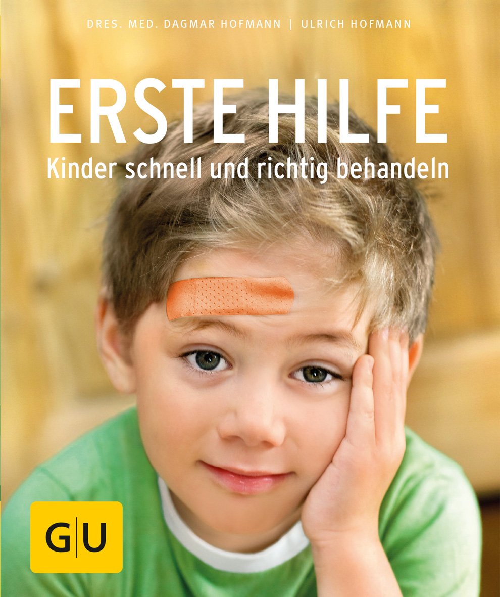 Erste Hilfe - Kinder schnell und richtig behandeln Reference Books