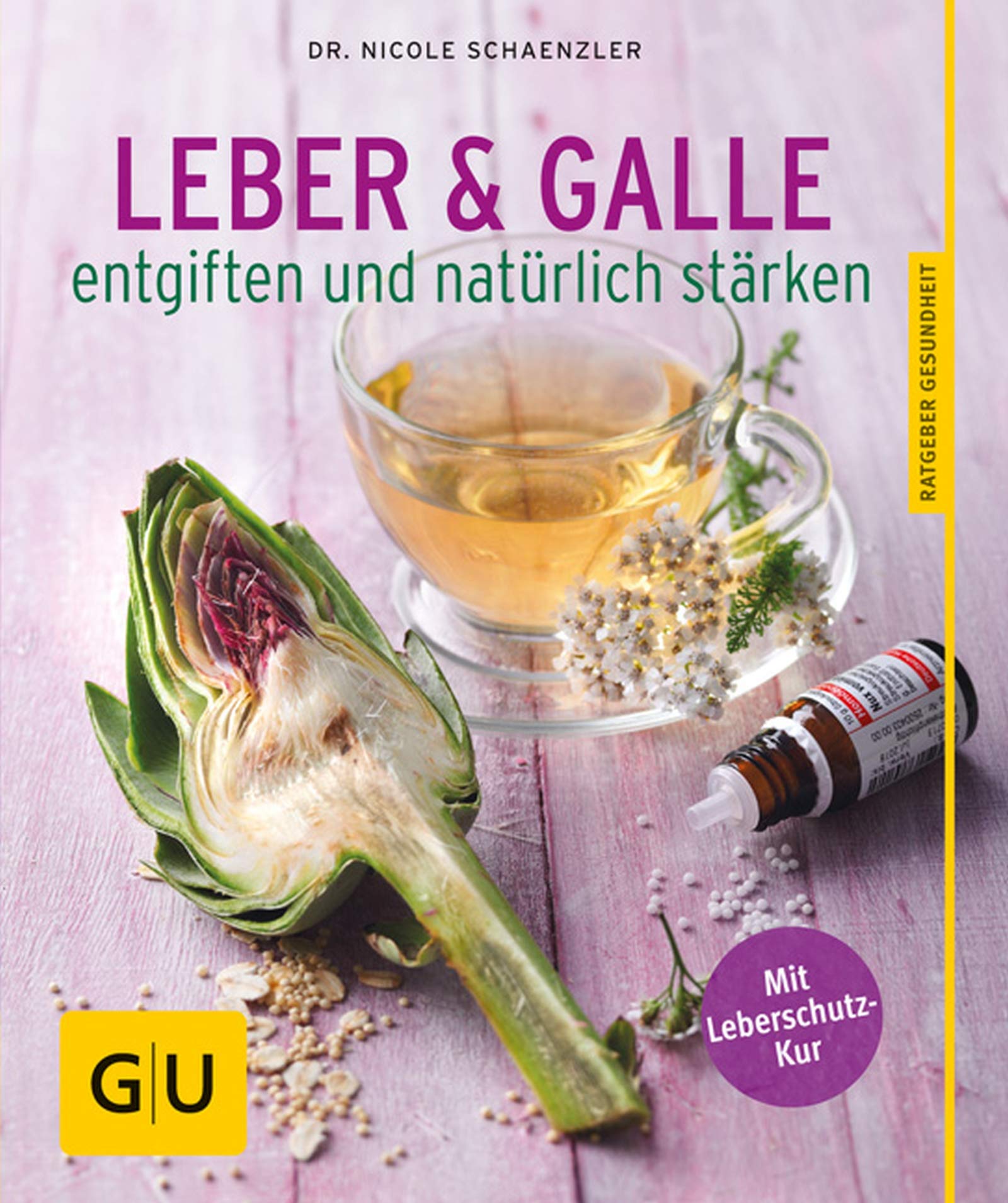 Leber und Galle entgiften und natürlich stärken (GU Ratgeber Gesundheit) Books