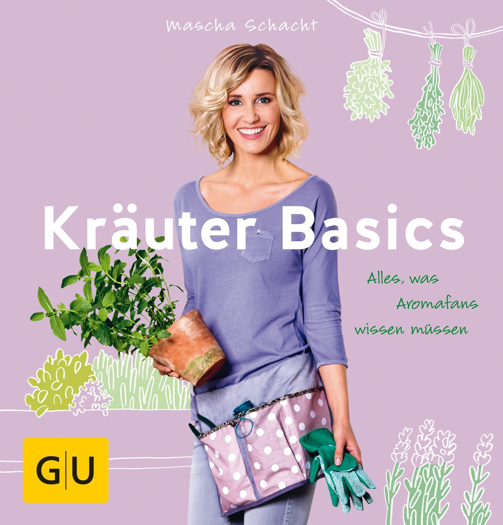 Kräuter Basics: Alles, was Aromafans wissen müssen (GU Garten Extra) Books