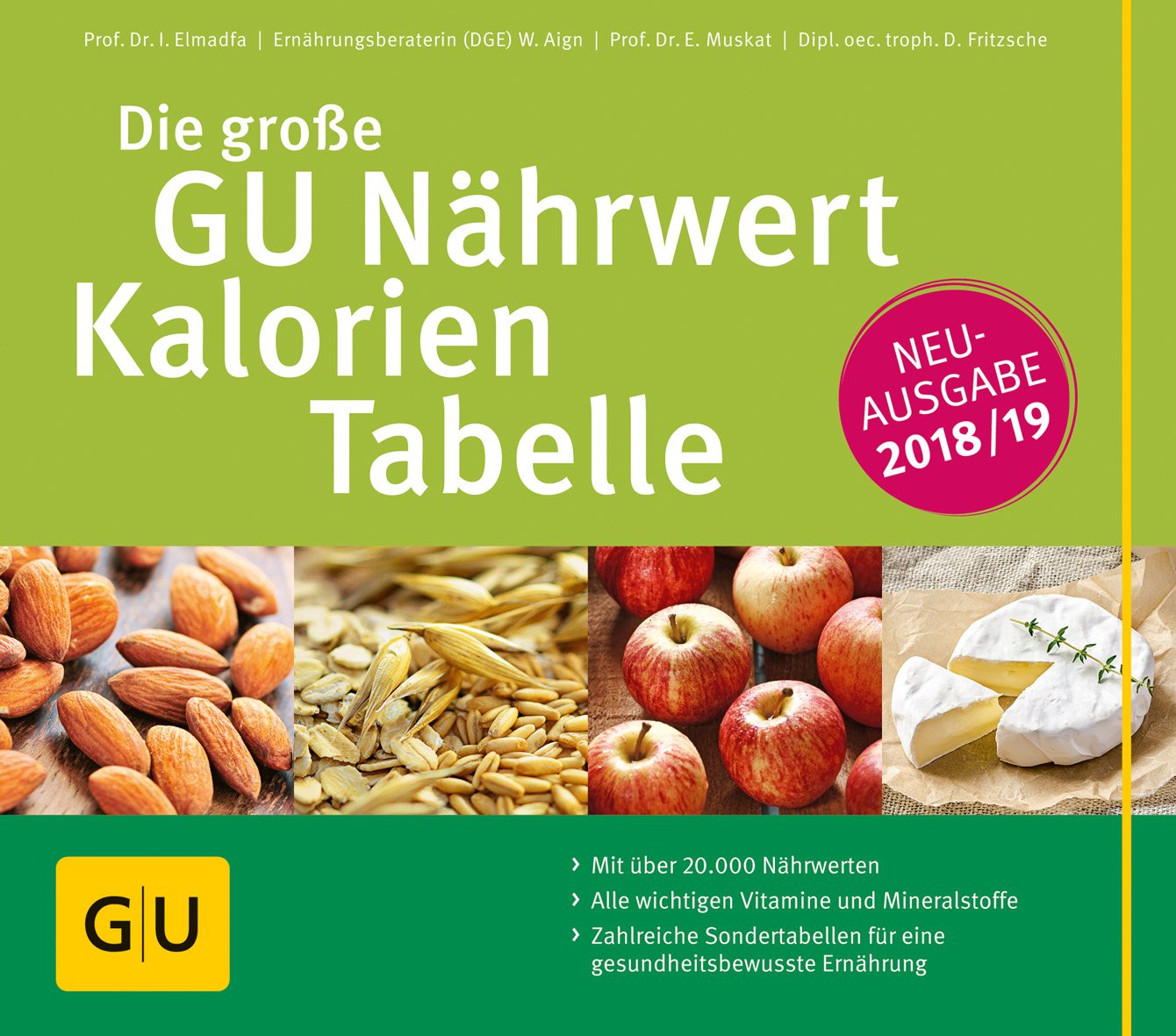 Die große GU Nährwert-Kalorien-Tabelle 2018/19 Leisure, Home & Garden