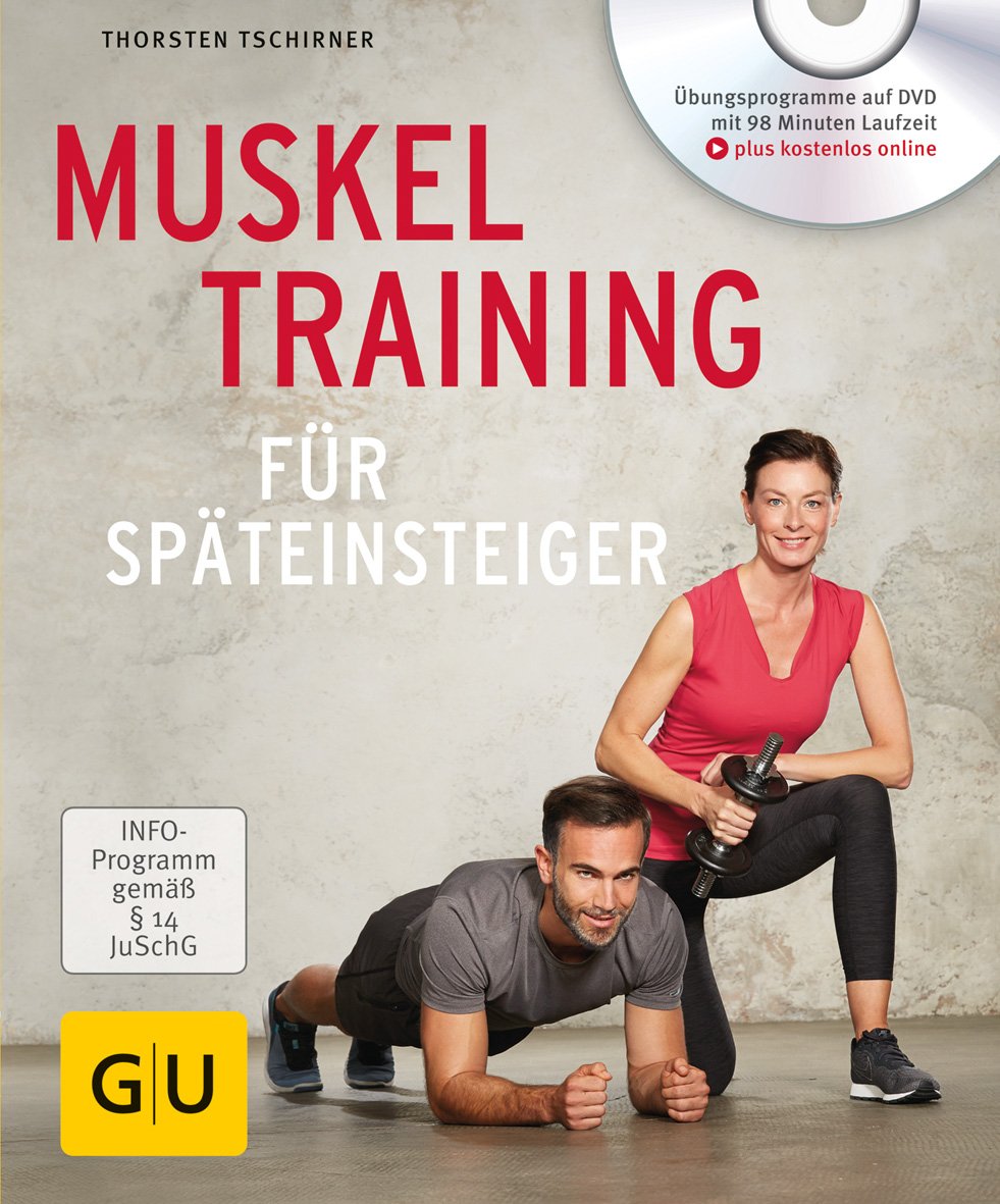 Muskeltraining für Späteinsteiger Health, Nutrition & Fitness