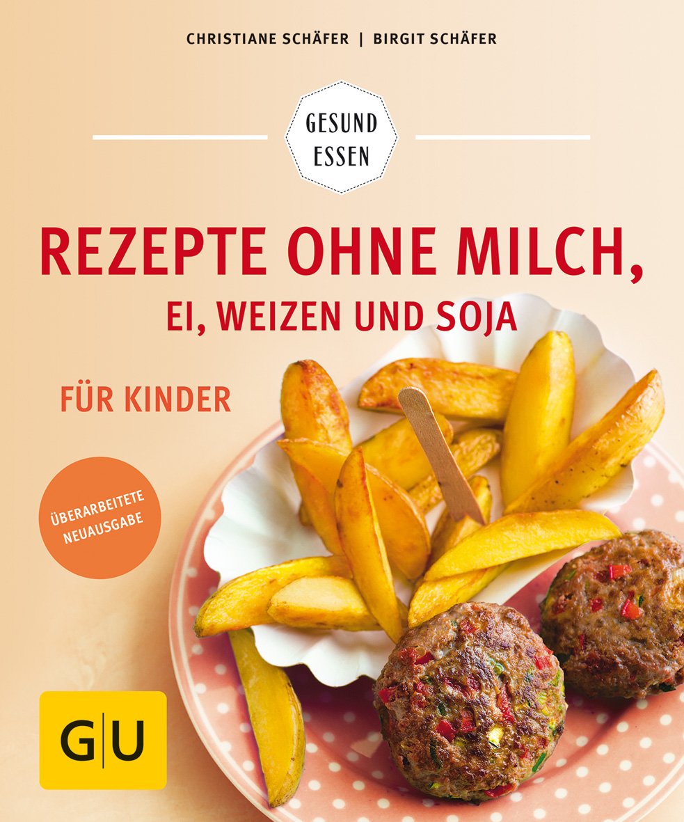 Rezepte ohne Milch, Ei, Weizen und Soja für Kinder Leisure, Home & Garden