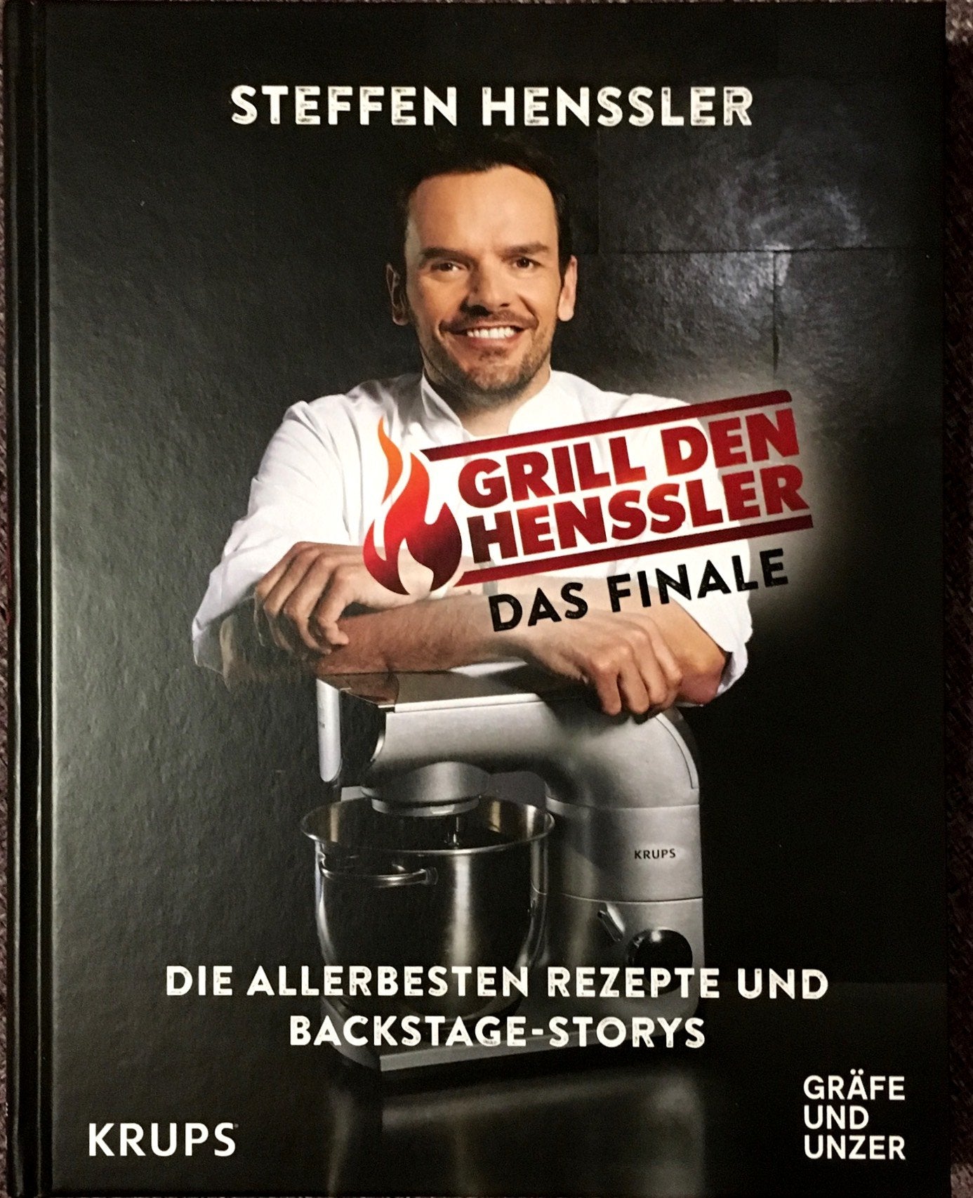 Grill den Henssler. Das Finale. Die allerbesten Rezepte und Backstage-Storys Books